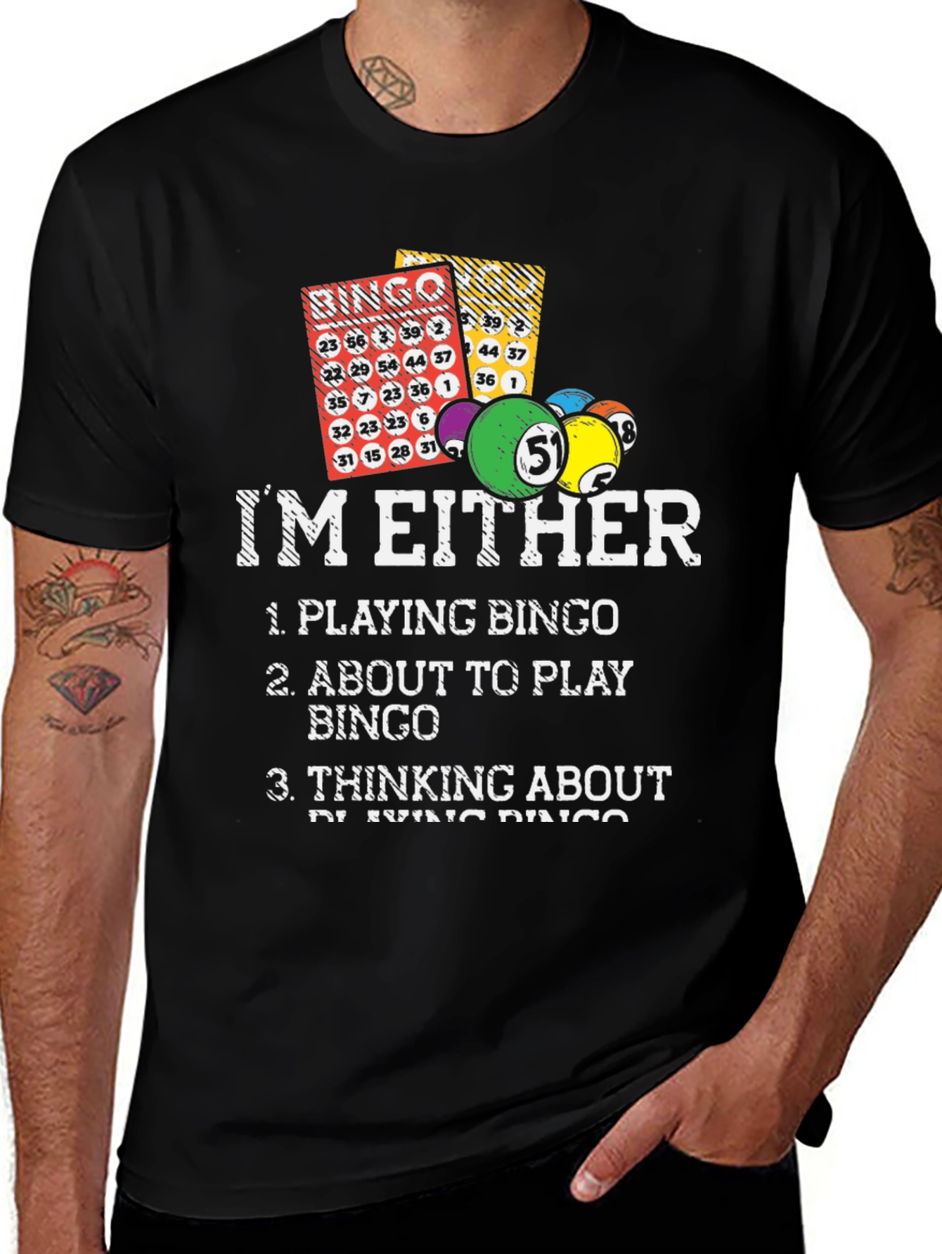 Variant 26 of Bingo Lover T-Shirt: I'm Either Playing, About to Play, or Thinking Bingo