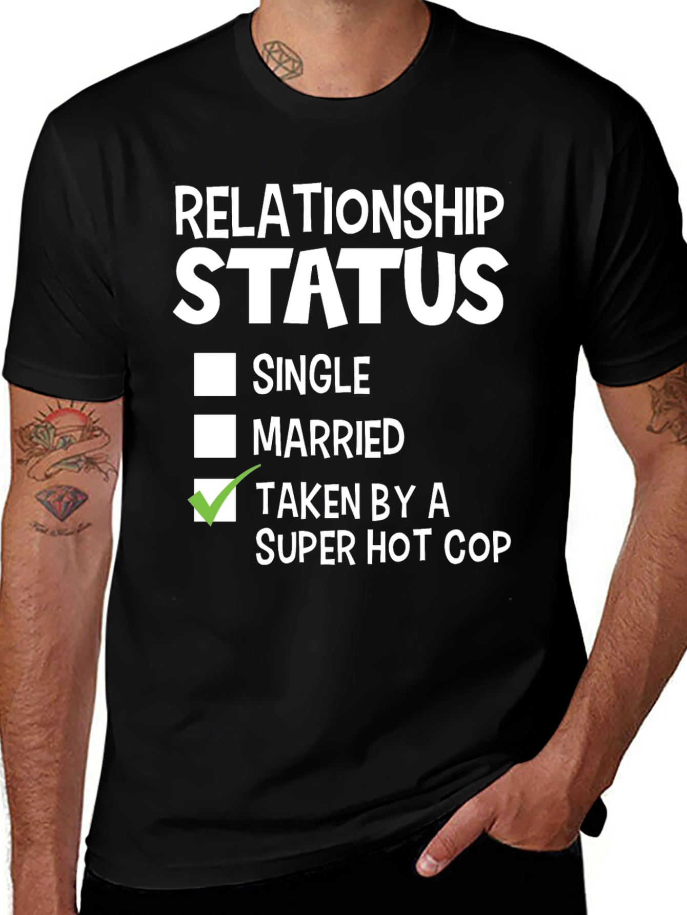 Variant 21 of Relationship Status Taken By a Super Hot Cop T-Shirt