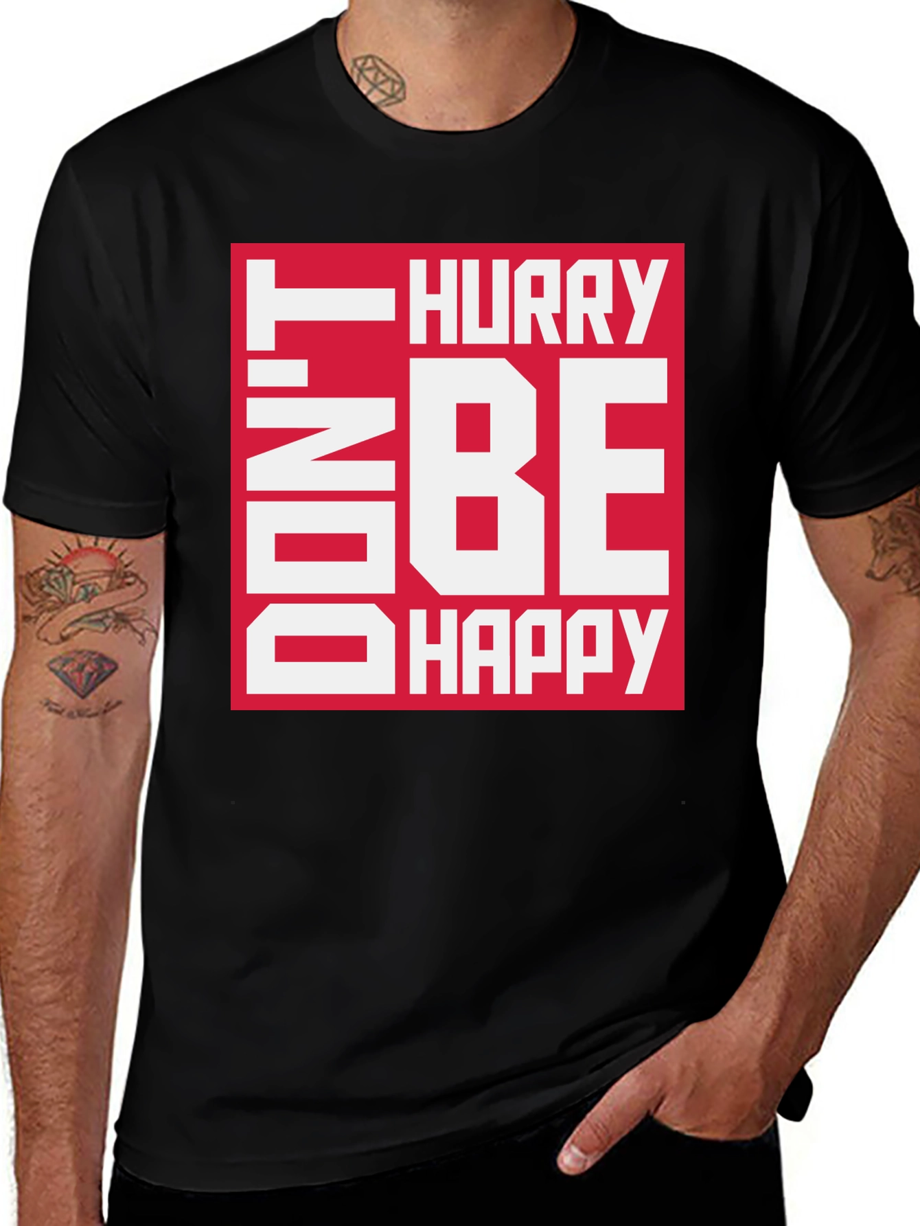 Variant 21 of Don't Hurry Be Happy Graphic T-Shirt