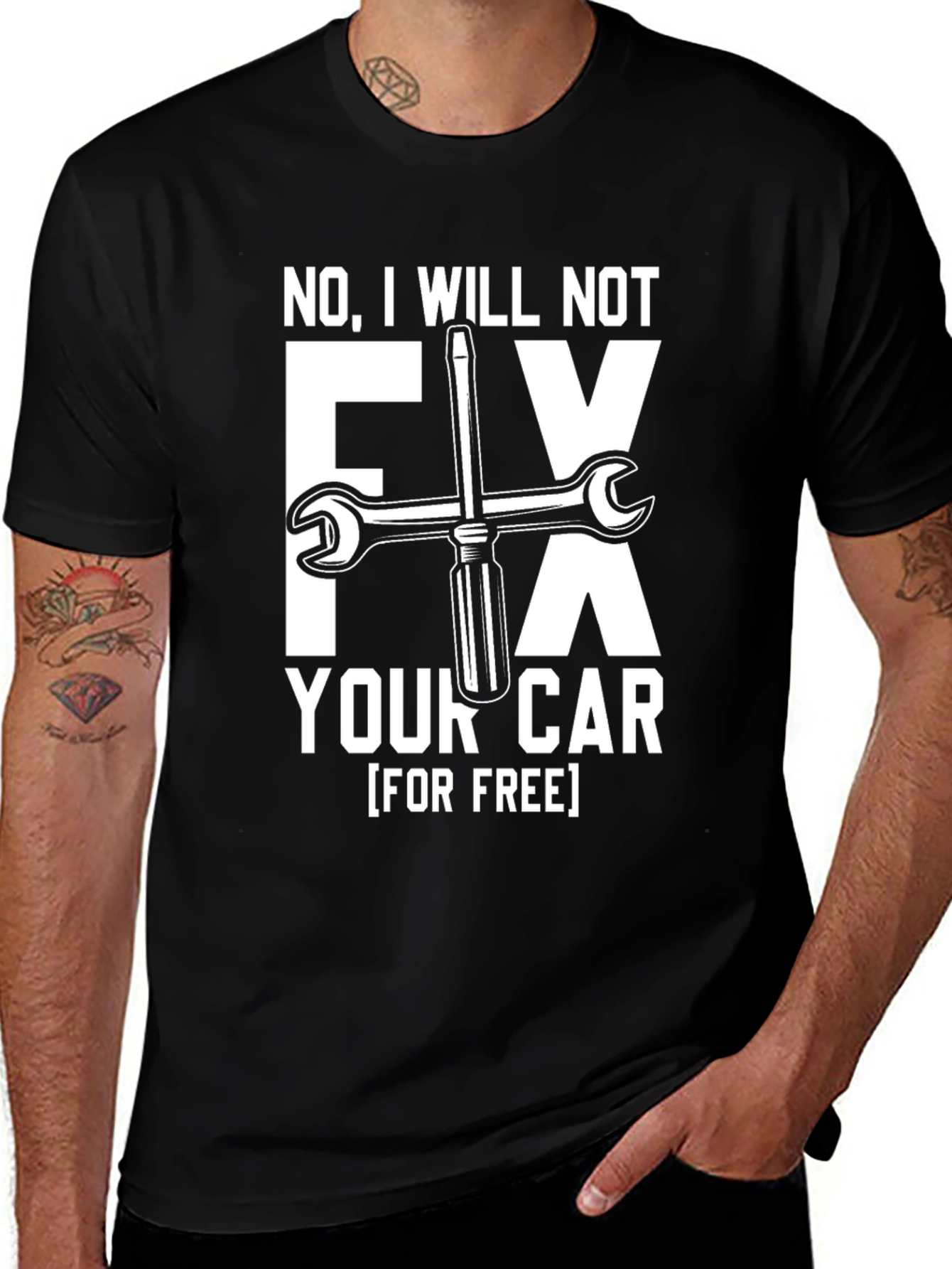 Variant 4 of No, I Will Not Fix Your Car T-Shirt - Mechanic Humor