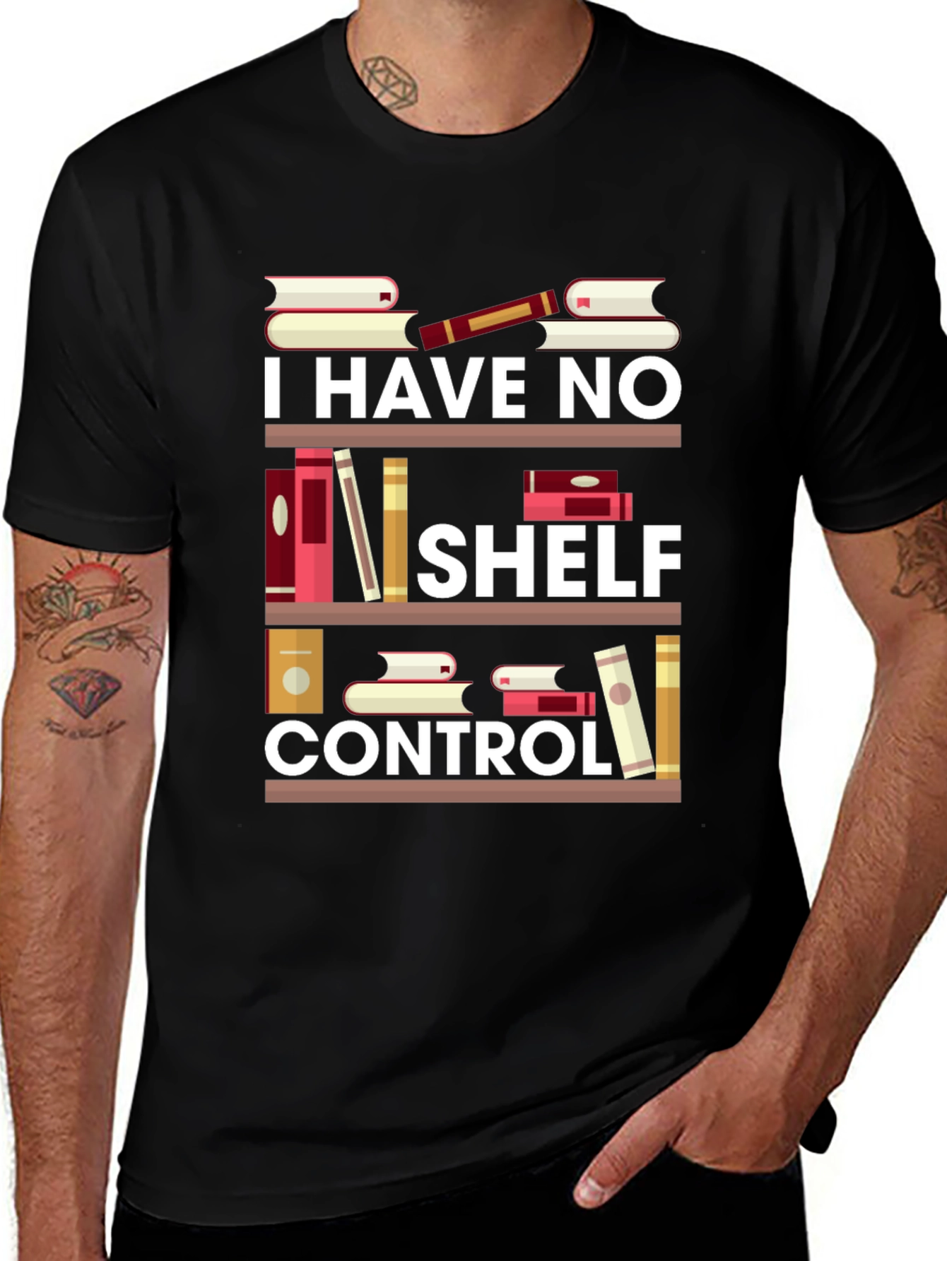 Variant 26 of Book Lover T-Shirt: I Have No Shelf Control