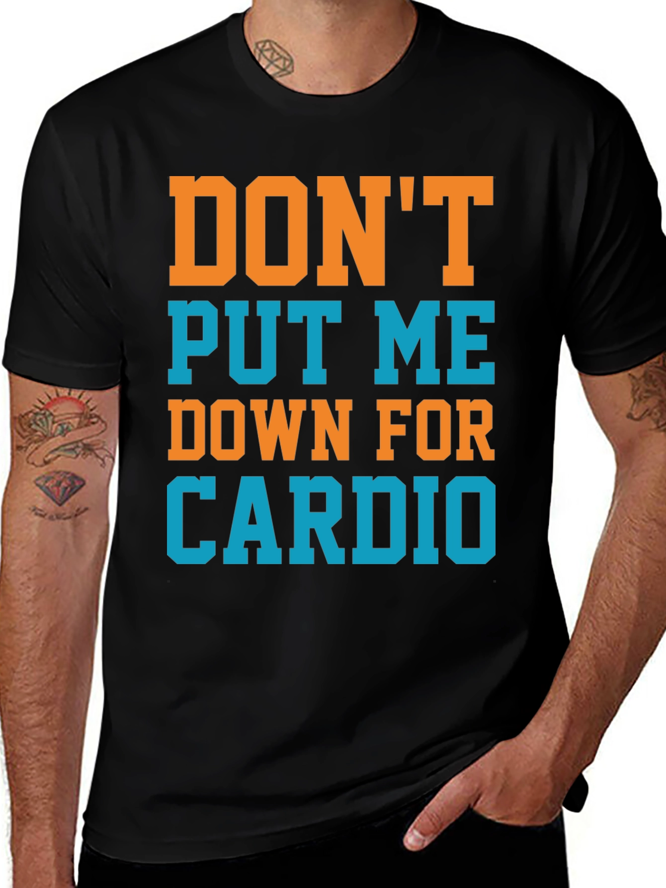 Don't Put Me Down For Cardio Graphic T-Shirt