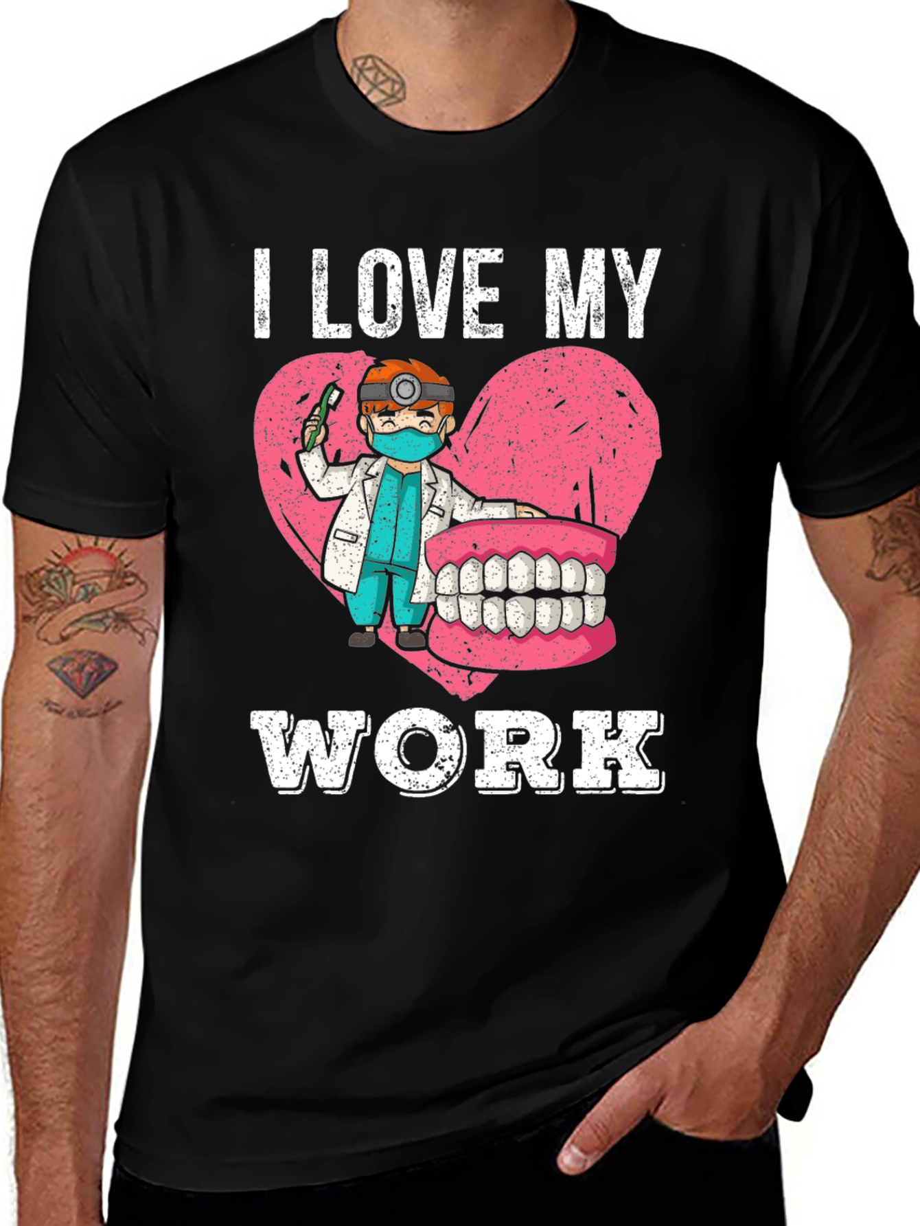Variant 20 of I Love My Work Dentist Graphic Tee