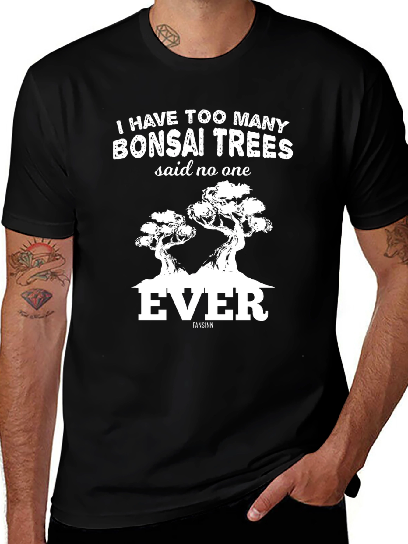 Variant 8 of Bonsai Tree T-Shirt: Too Many Bonsai Trees