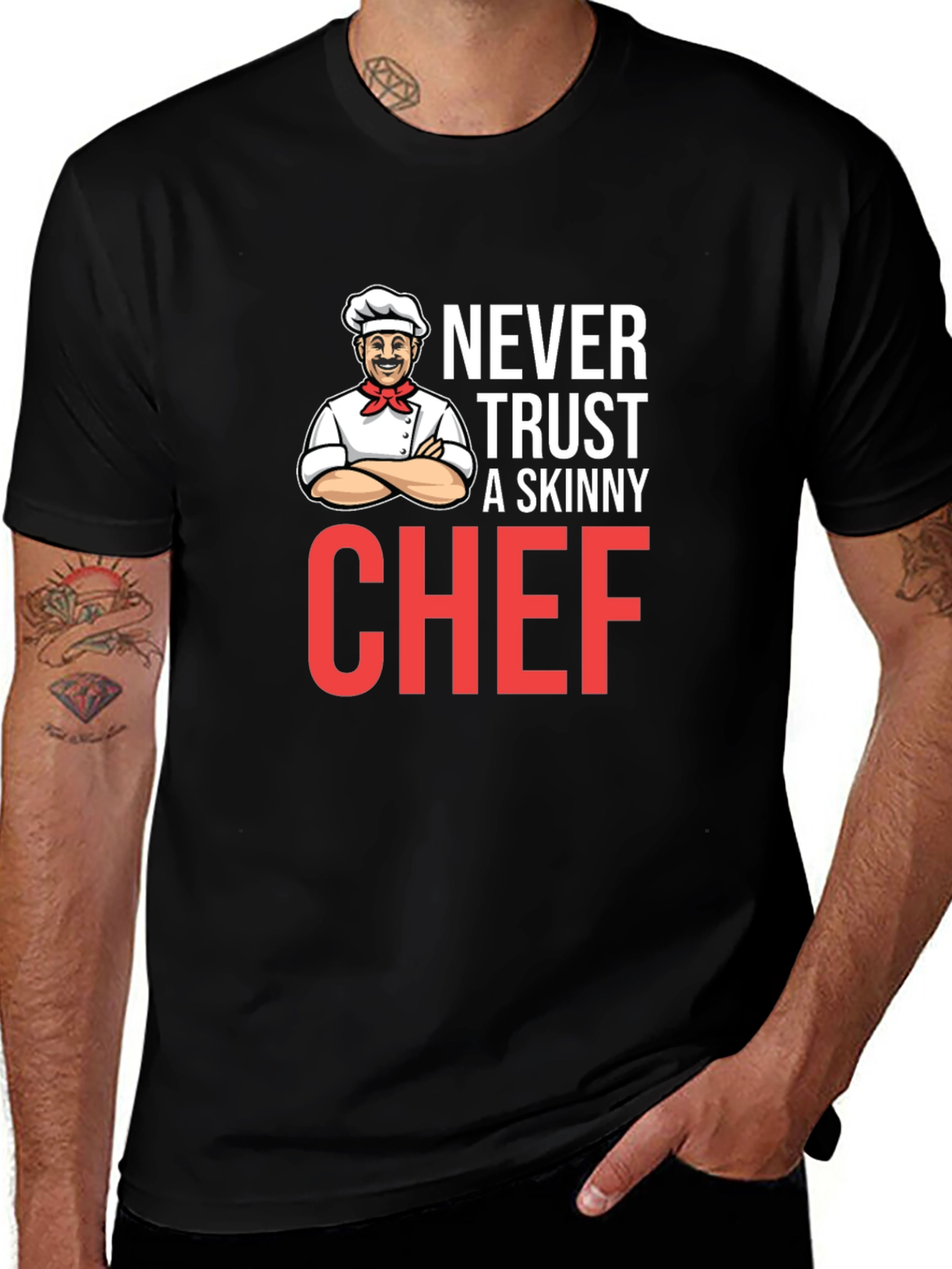Variant 20 of Never Trust a Skinny Chef Graphic T-Shirt