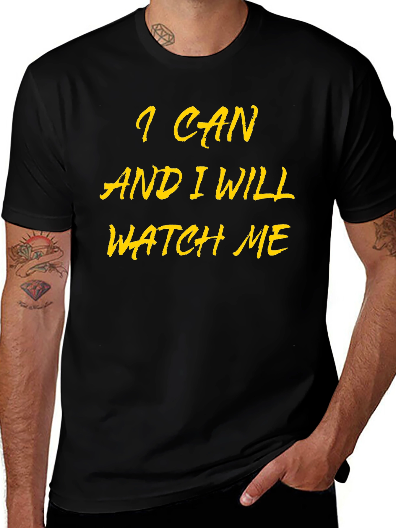 Variant 23 of I Can and I Will Watch Me Black Tee