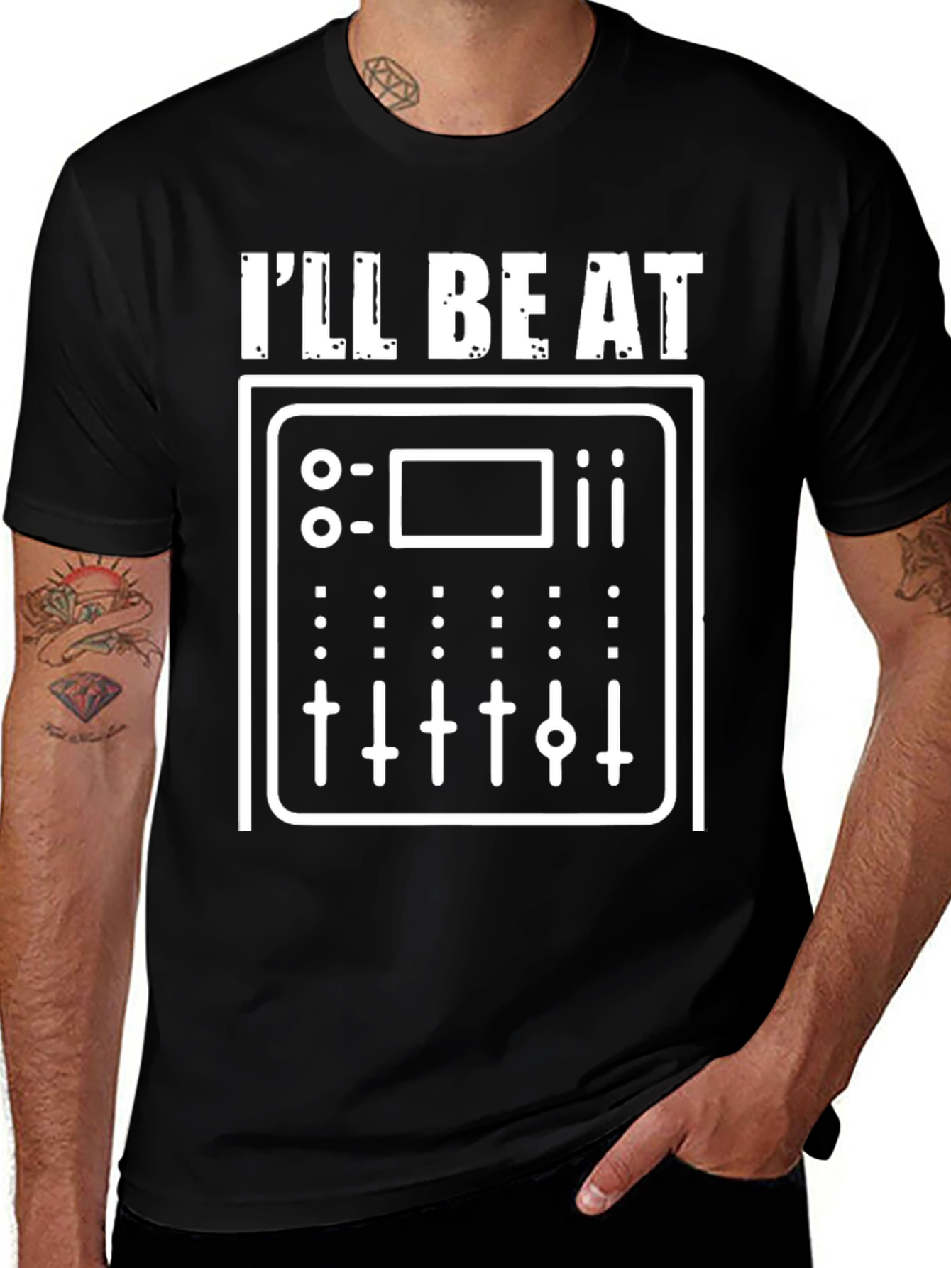 I'll Be At The Board DJ T-Shirt