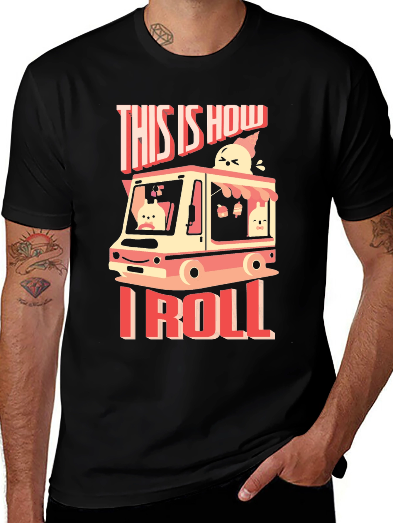 Variant 3 of This is How I Roll T-Shirt - Ice Cream Truck Design