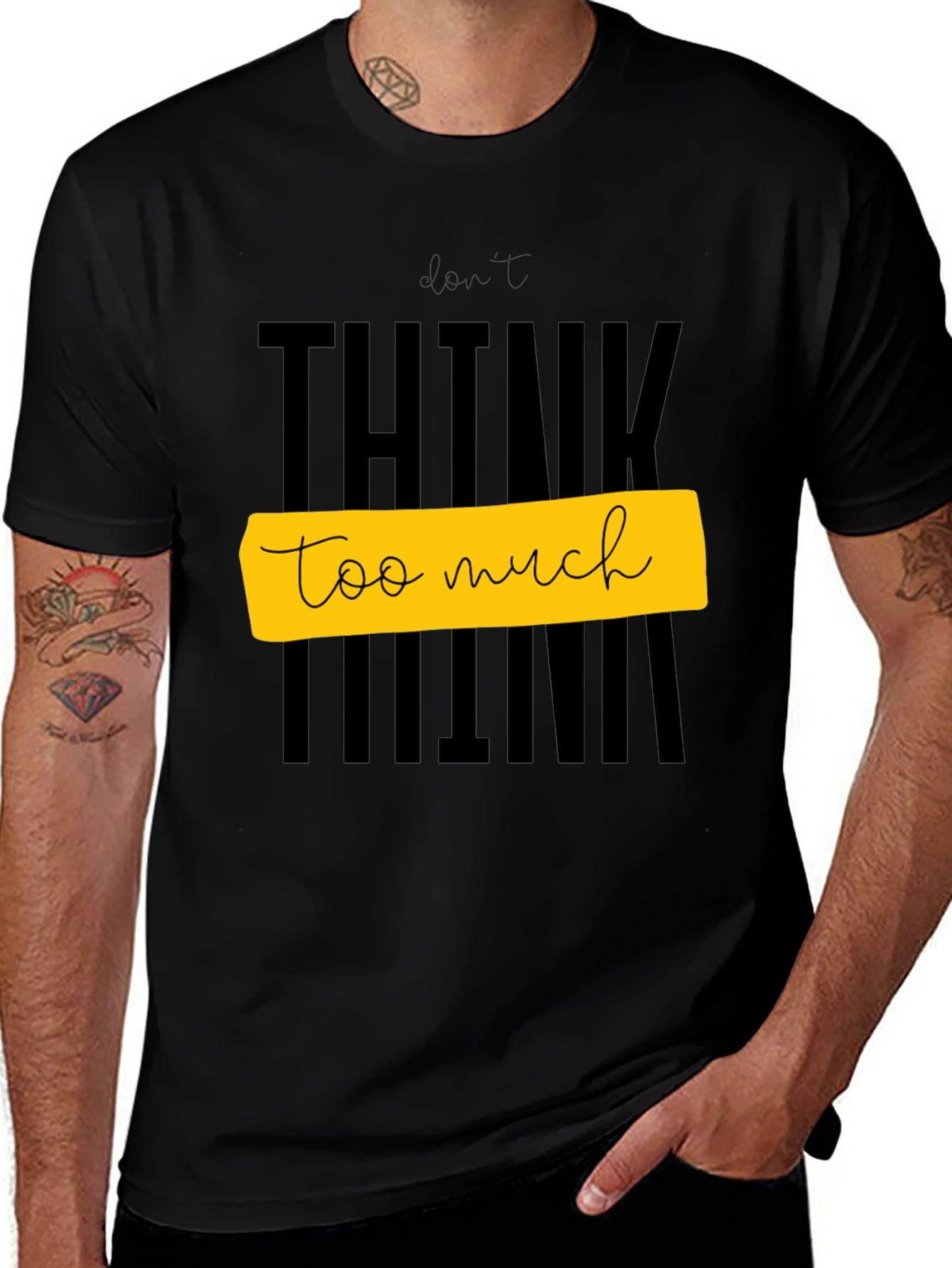 Variant 2 of Don't Think Too Much Graphic Tee - Black