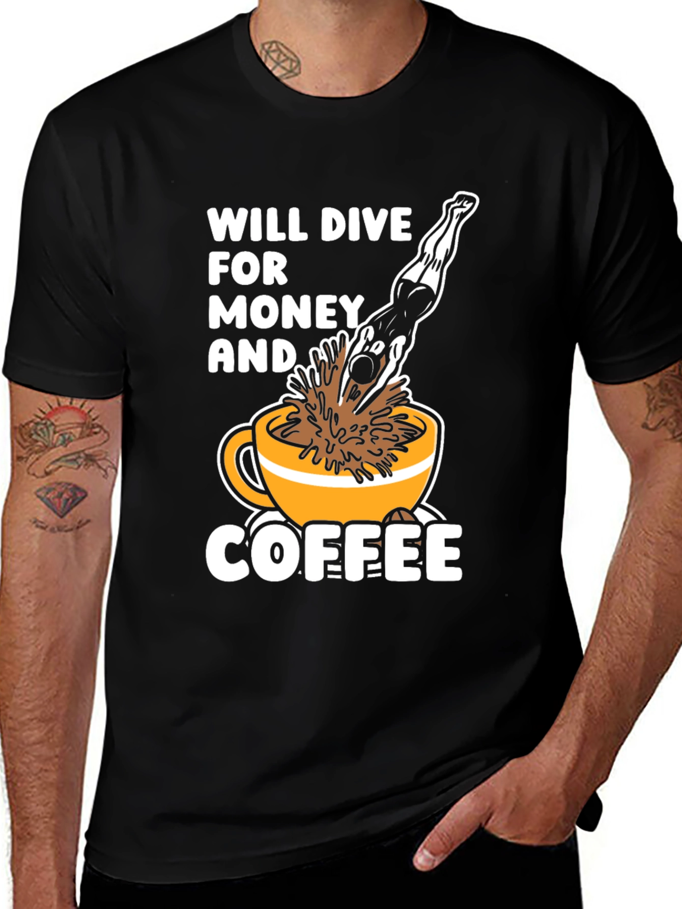 Variant 23 of Will Dive For Money & Coffee T-Shirt