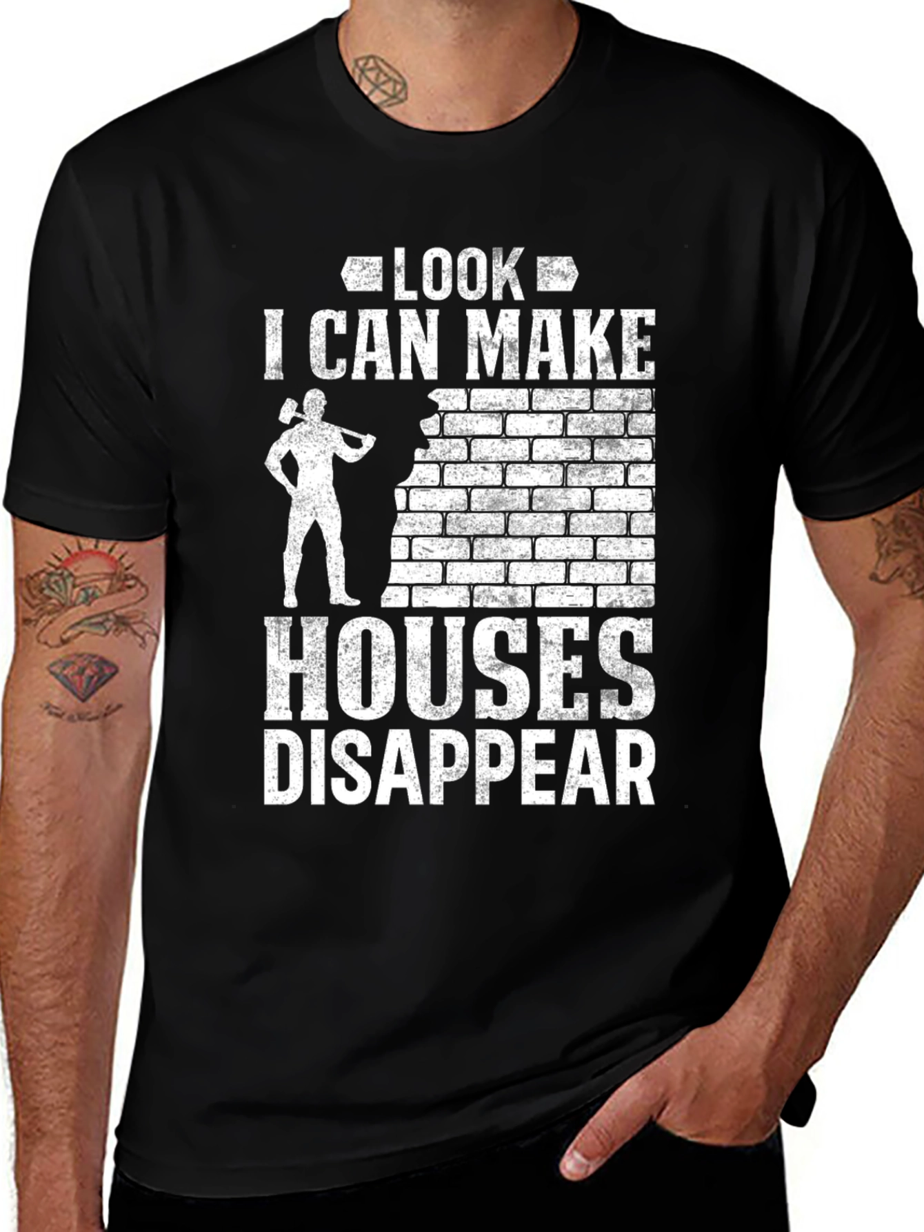 Variant 25 of Look I Can Make Houses Disappear T-Shirt
