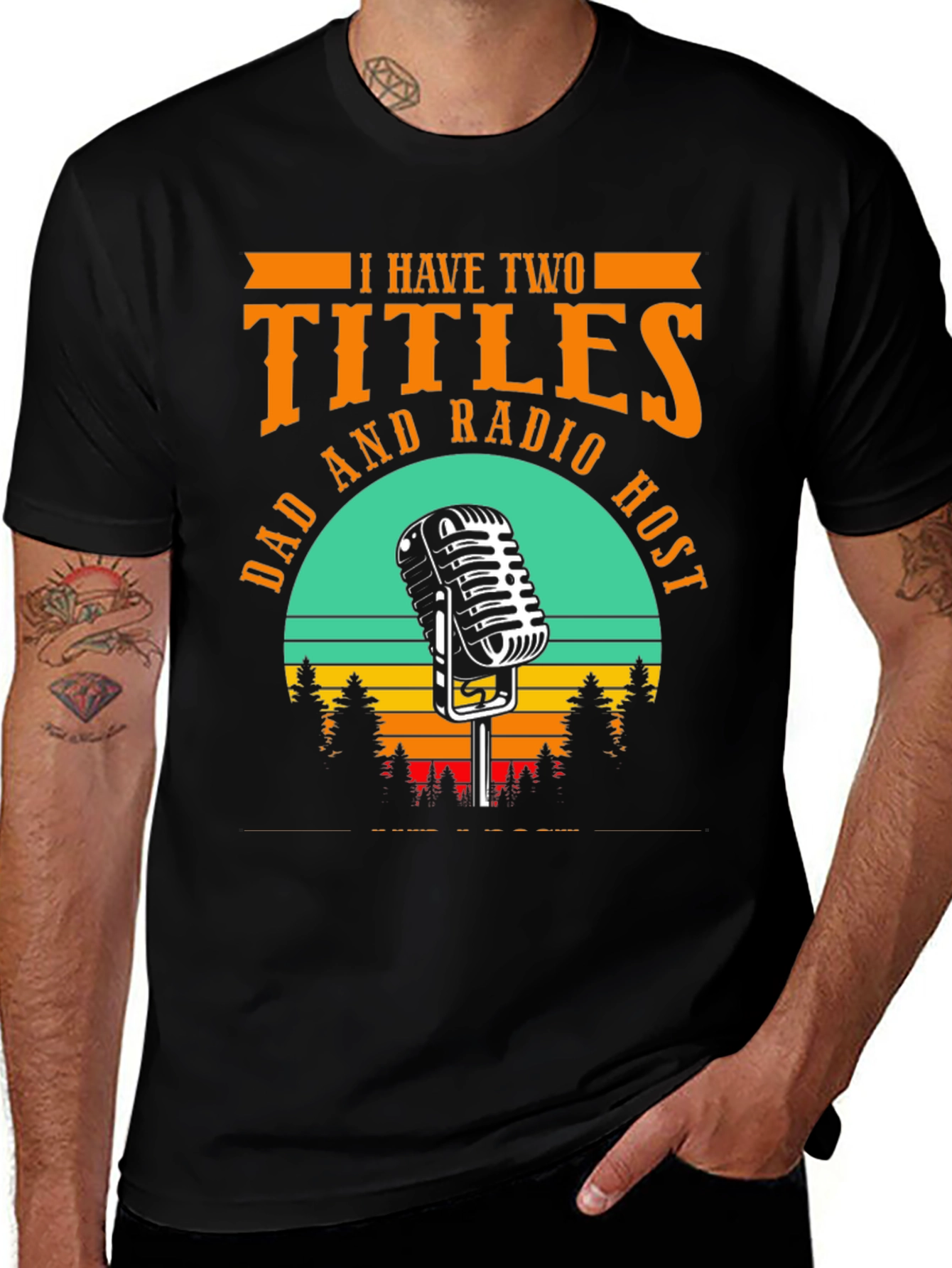 Variant 8 of Dad Radio Host T-Shirt - Two Titles Men's Tee
