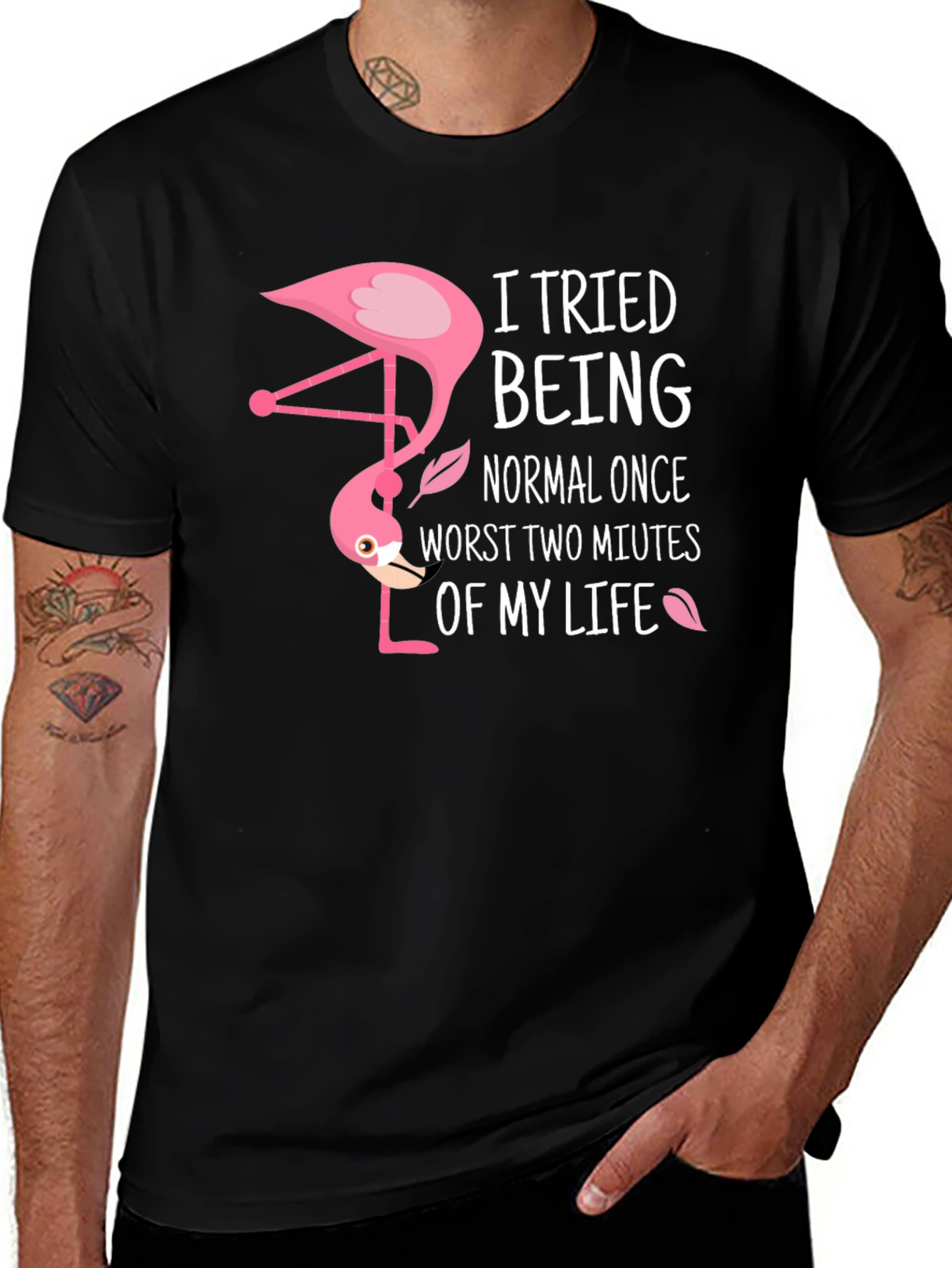 Variant 23 of Funny Flamingo T-Shirt - I Tried Being Normal