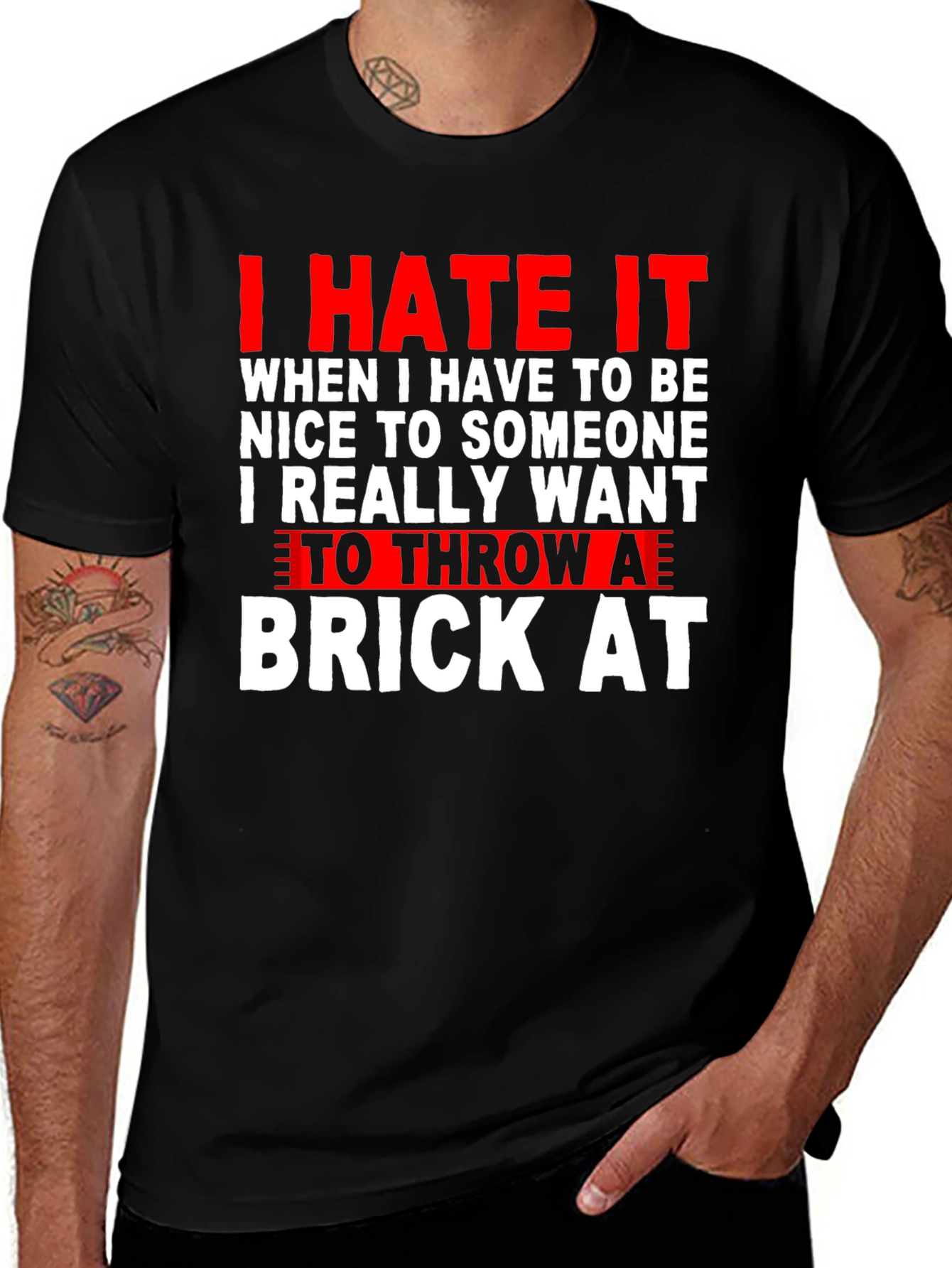 Variant 18 of I Hate It T-Shirt: Throw a Brick At Funny Tee