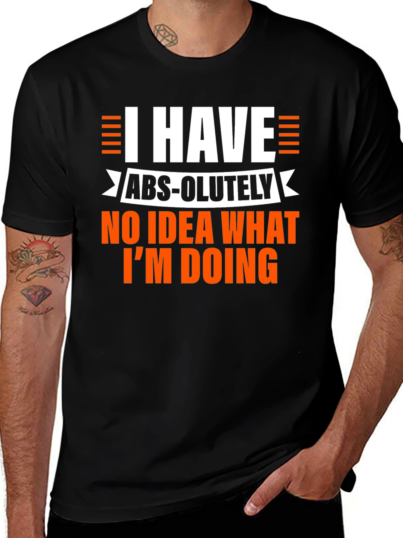 Variant 25 of Humorous Men's Black T-Shirt: I Have No Idea What I'm Doing