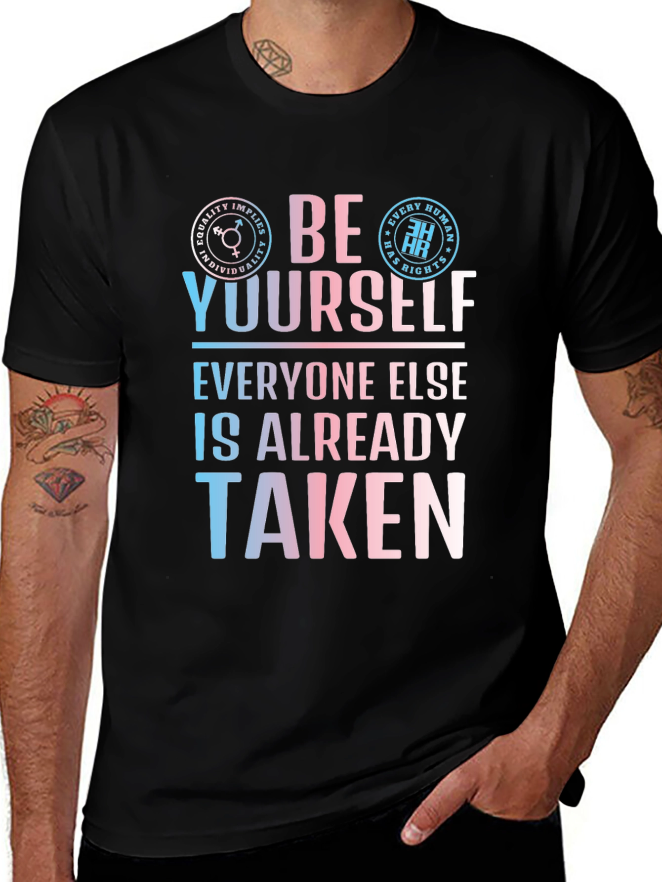 Variant 23 of Be Yourself T-Shirt - Equality and Human Rights