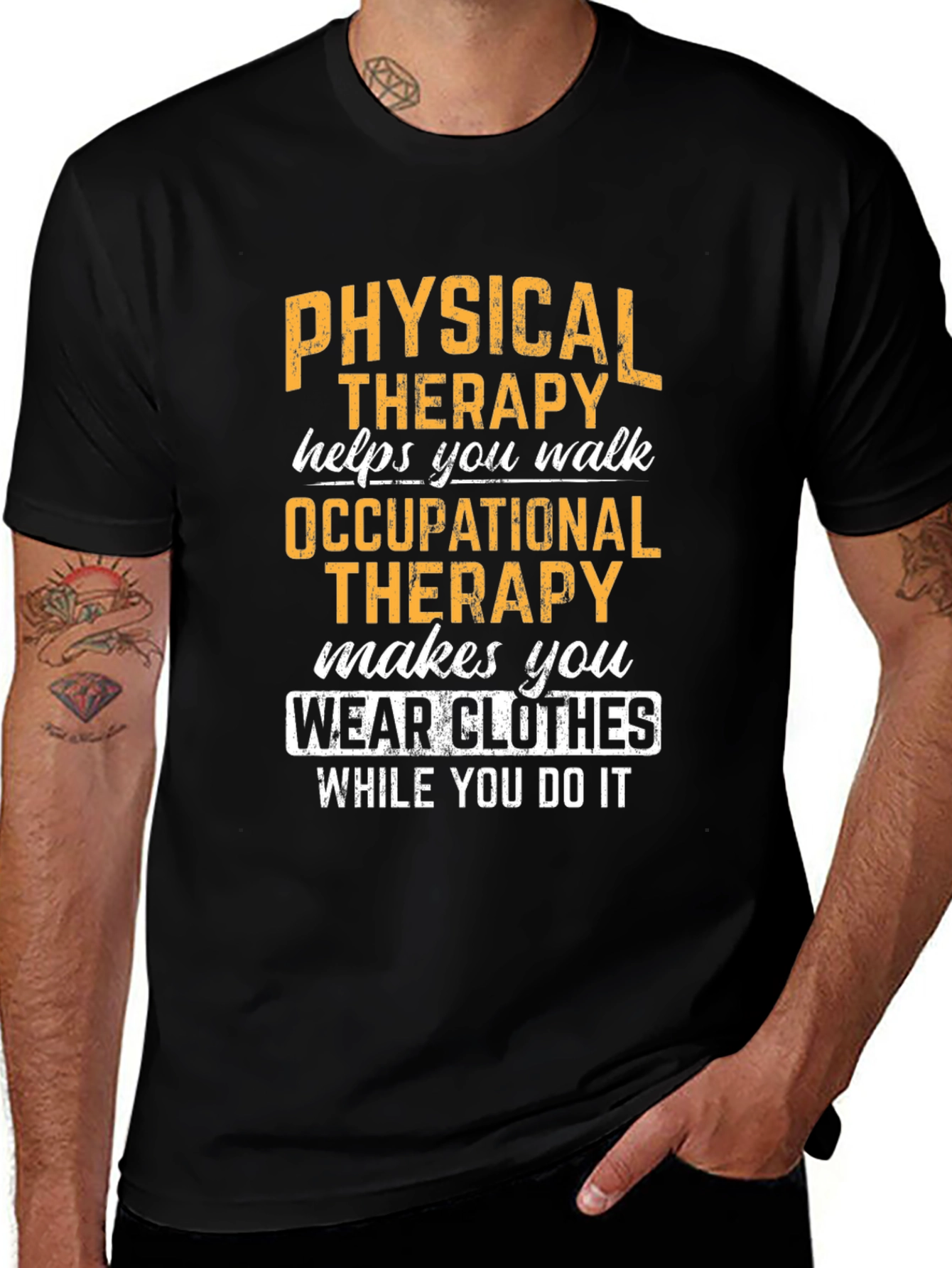 Physical & Occupational Therapy Humor T-Shirt