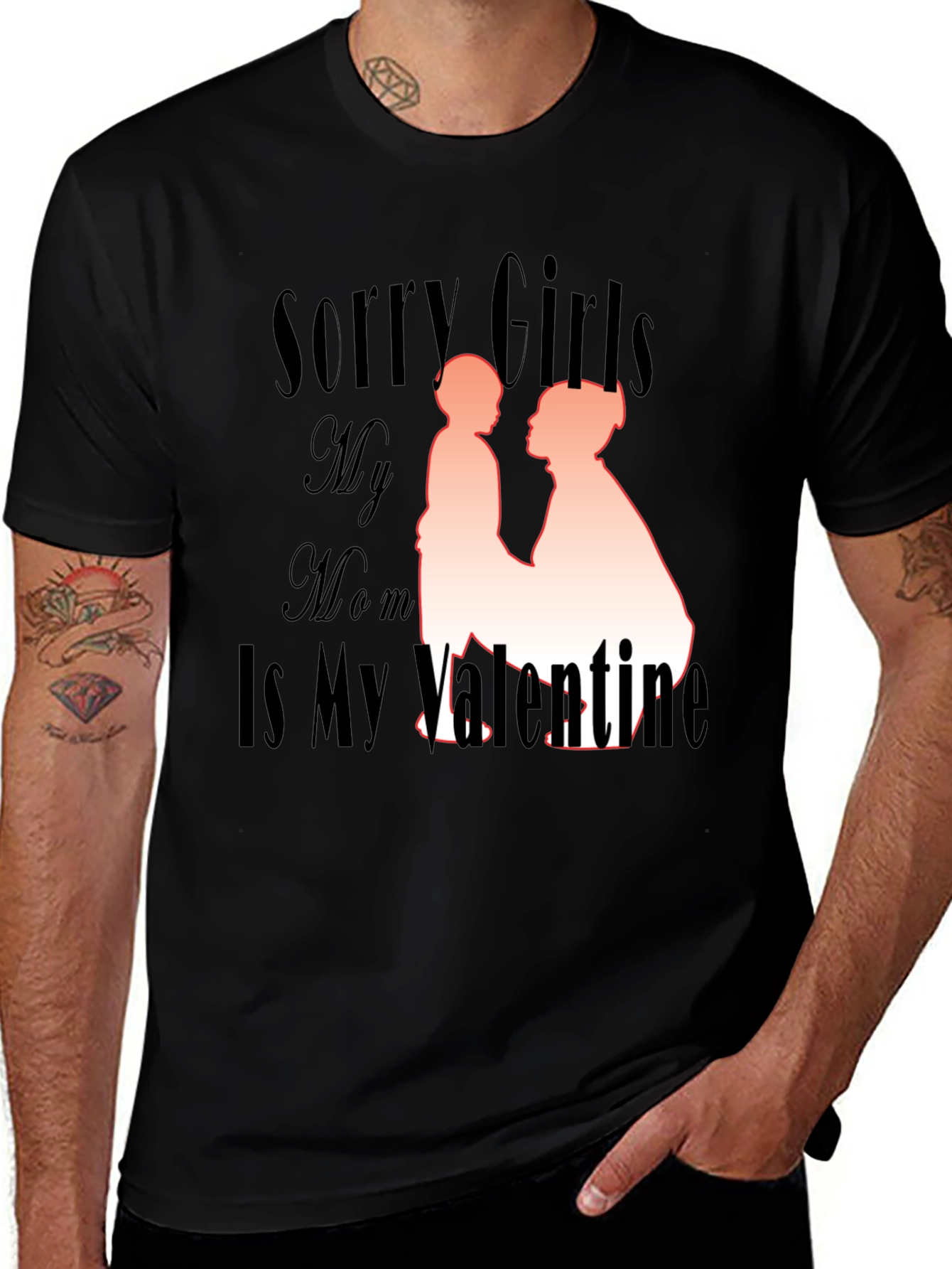 Variant 2 of Sorry Girls, My Mom Is My Valentine - Graphic T-Shirt