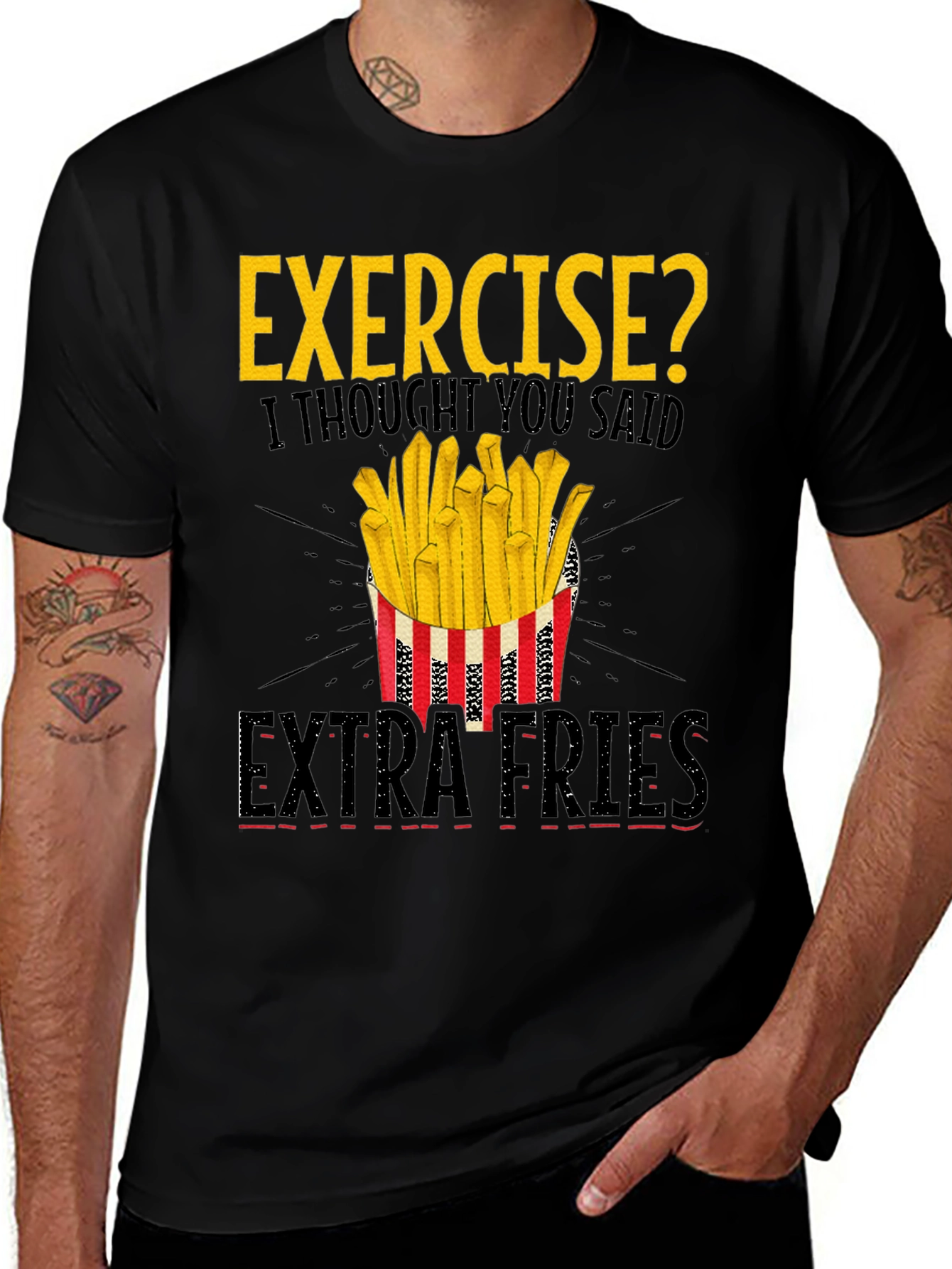 Variant 30 of Exercise? Extra Fries Graphic T-Shirt