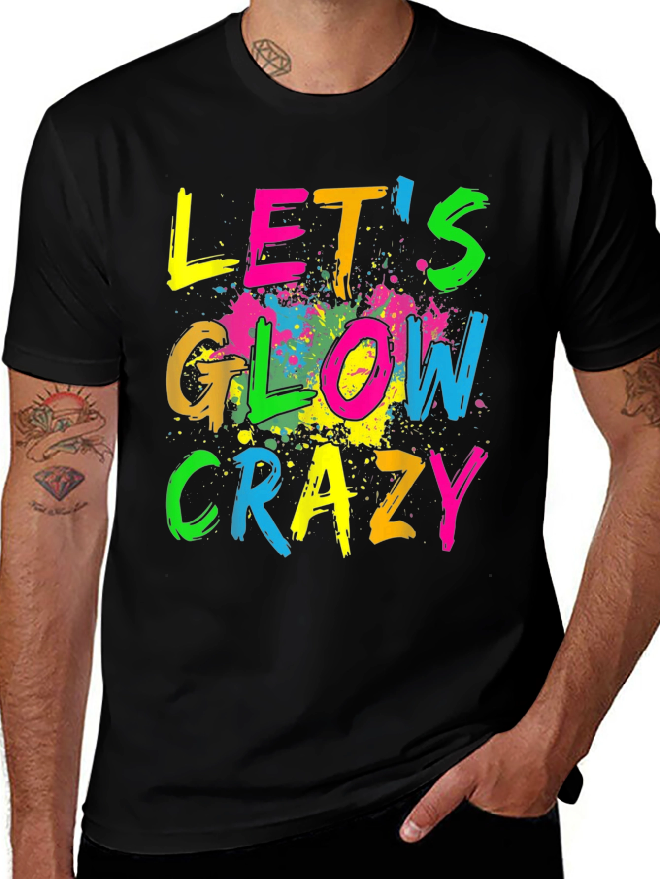 Variant 8 of Let's Glow Crazy T-Shirt - Neon Splatter Design
