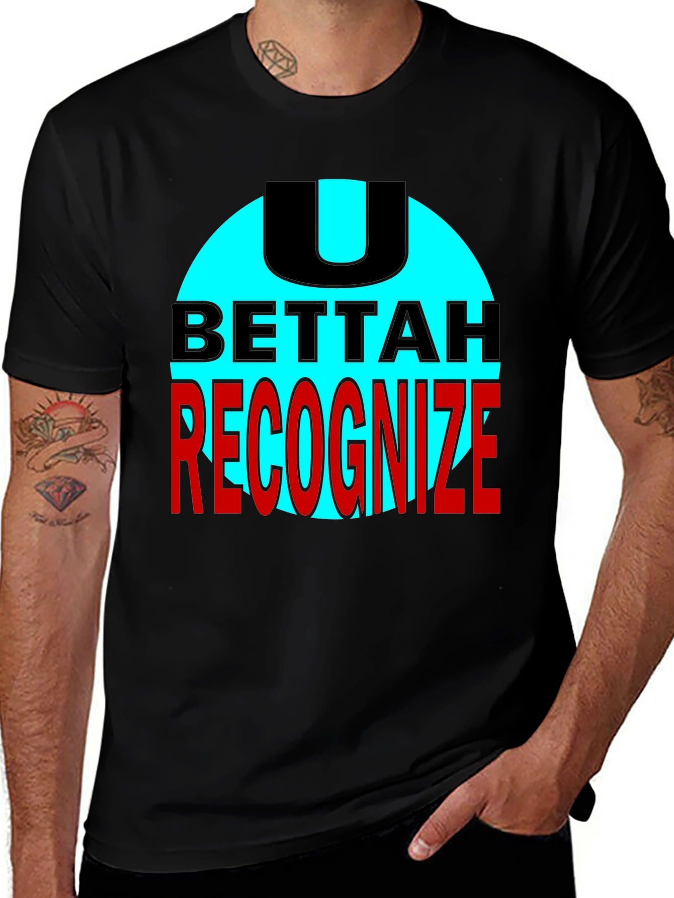 Variant 13 of U Bettah Recognize Black T-Shirt