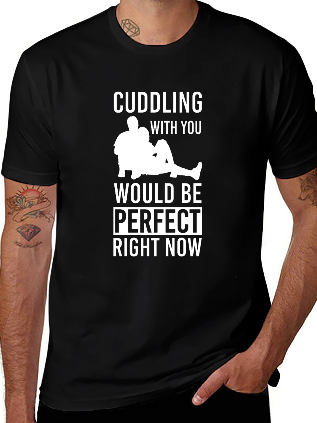 Variant 15 of Cuddling With You T-Shirt - Perfect Right Now
