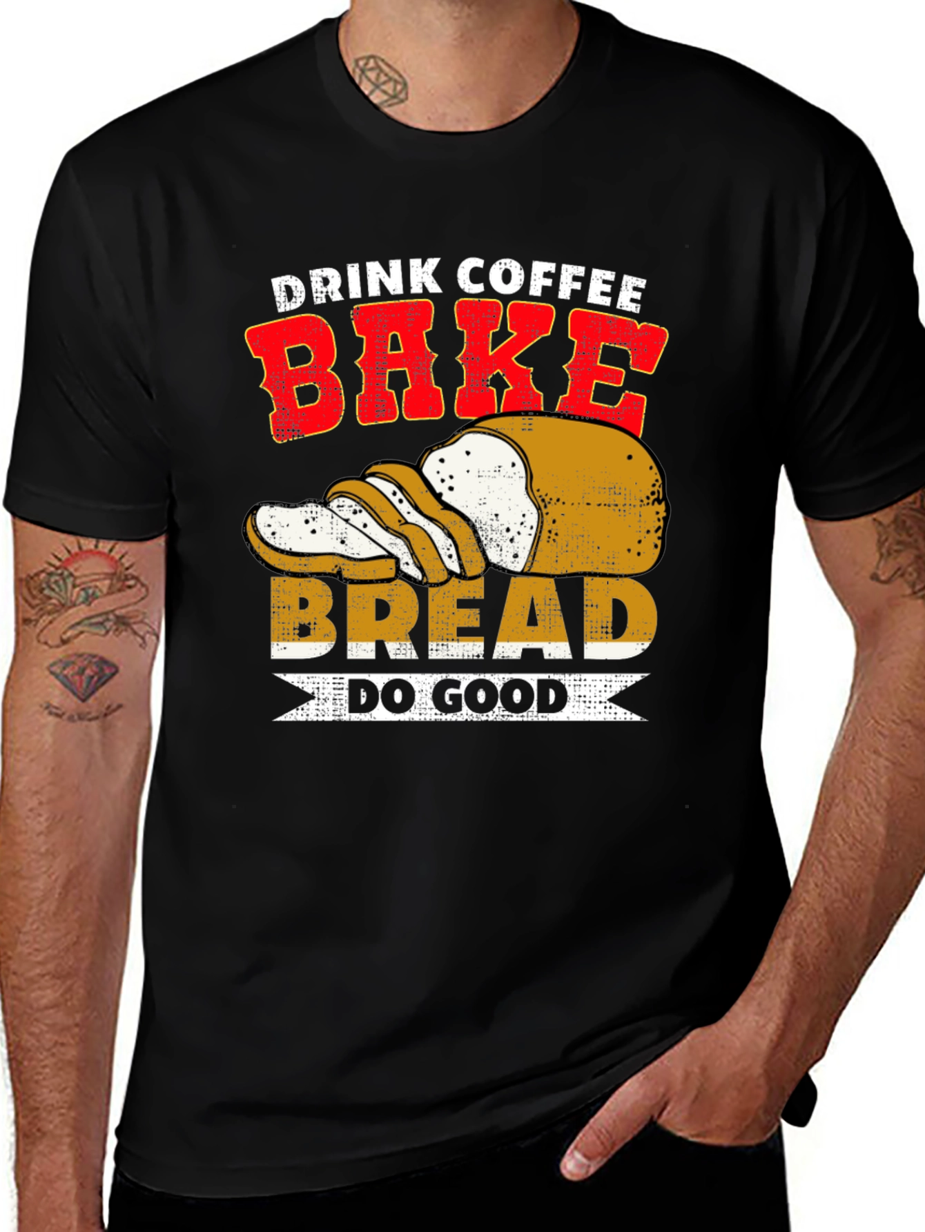 Variant 3 of Drink Coffee Bake Bread Do Good T-Shirt