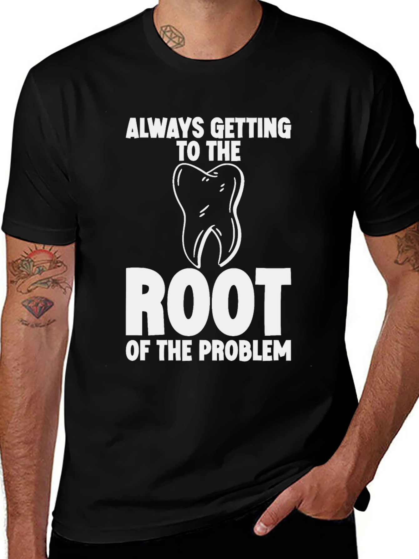 Variant 12 of Root of the Problem Dentist T-Shirt