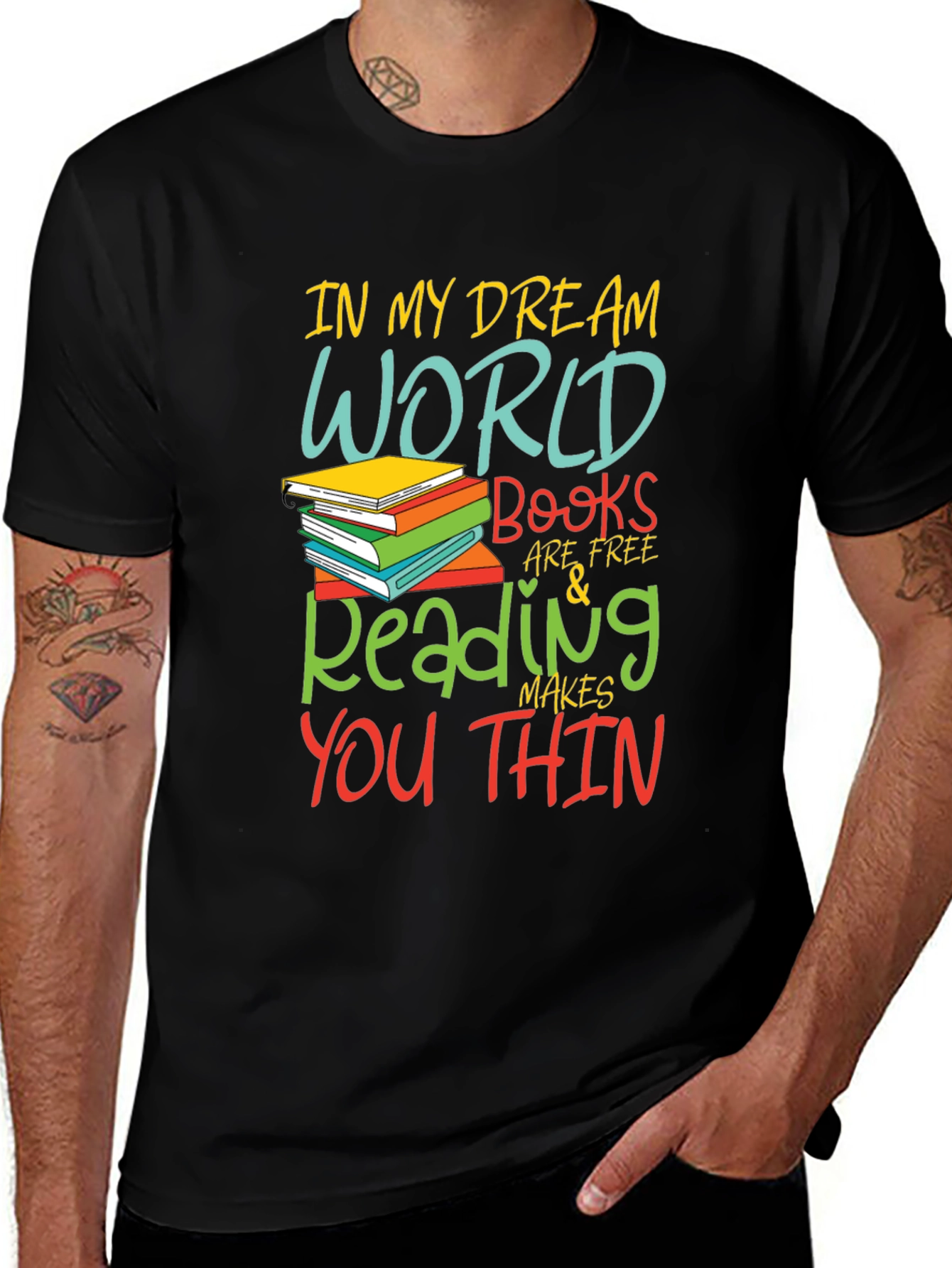 In My Dream World Books are Free T-Shirt