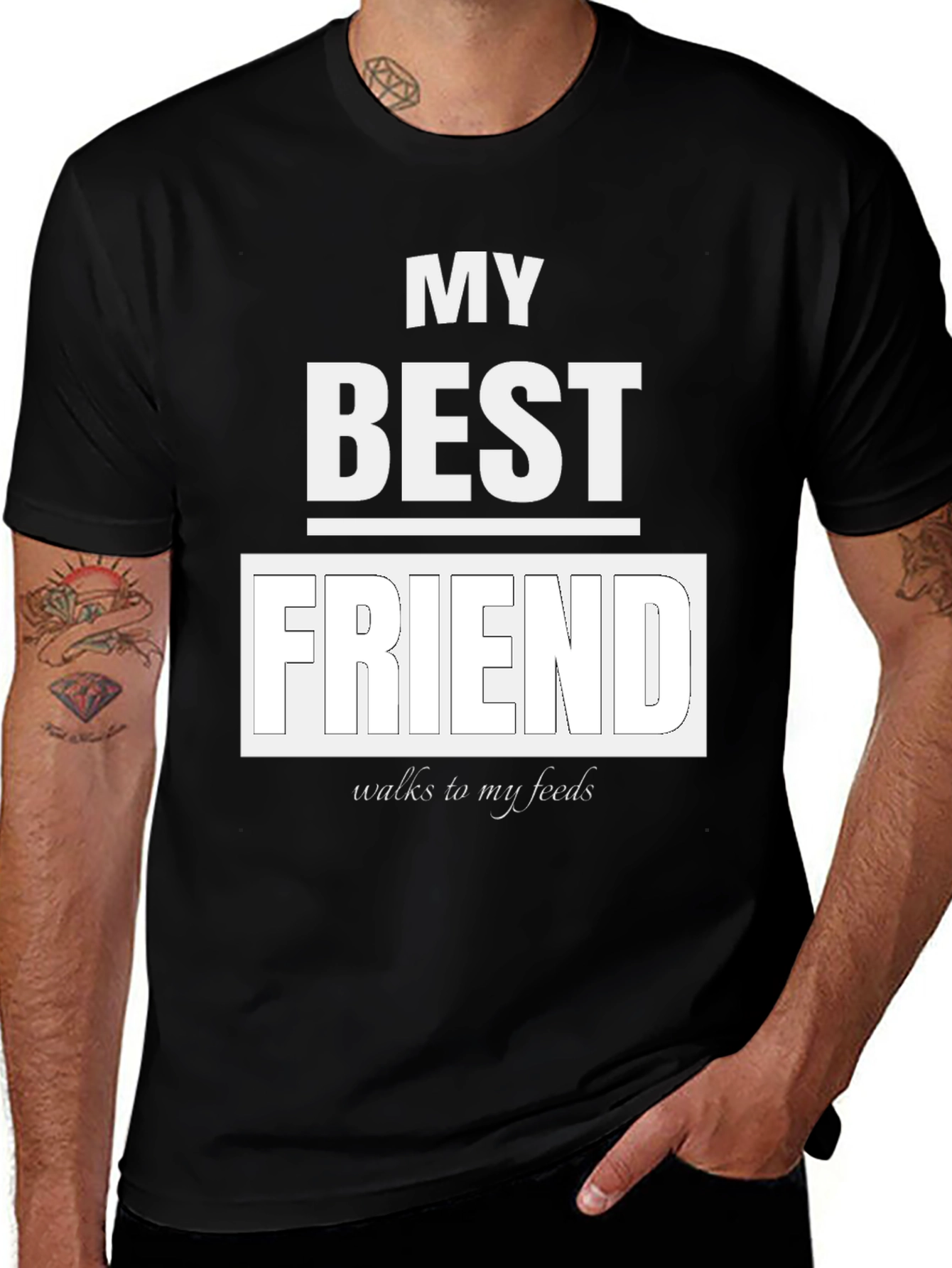 My Best Friend Walks to My Feeds T-Shirt