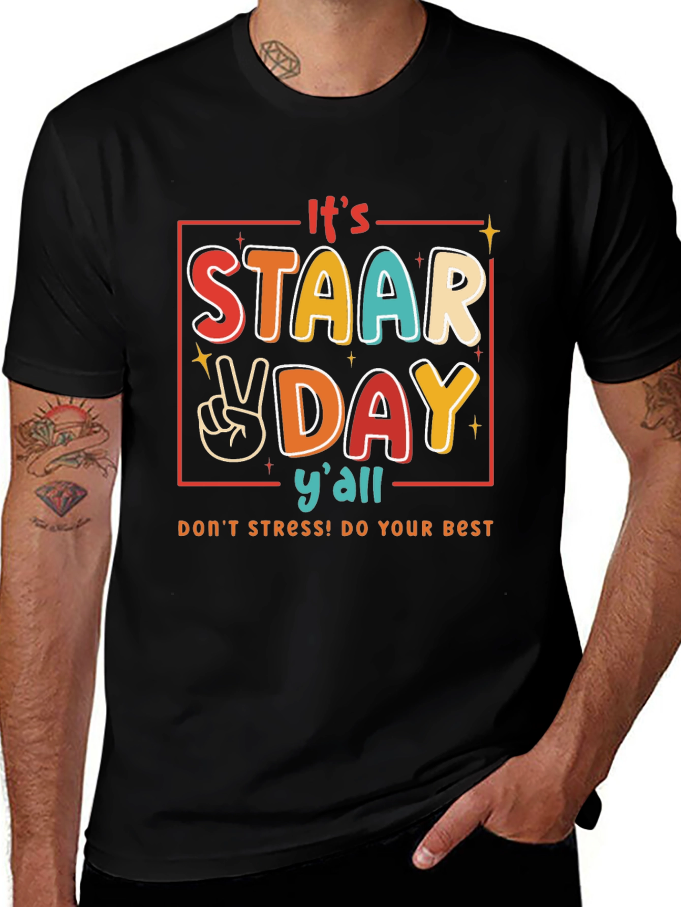 It's STAAR Day Y'all T-Shirt