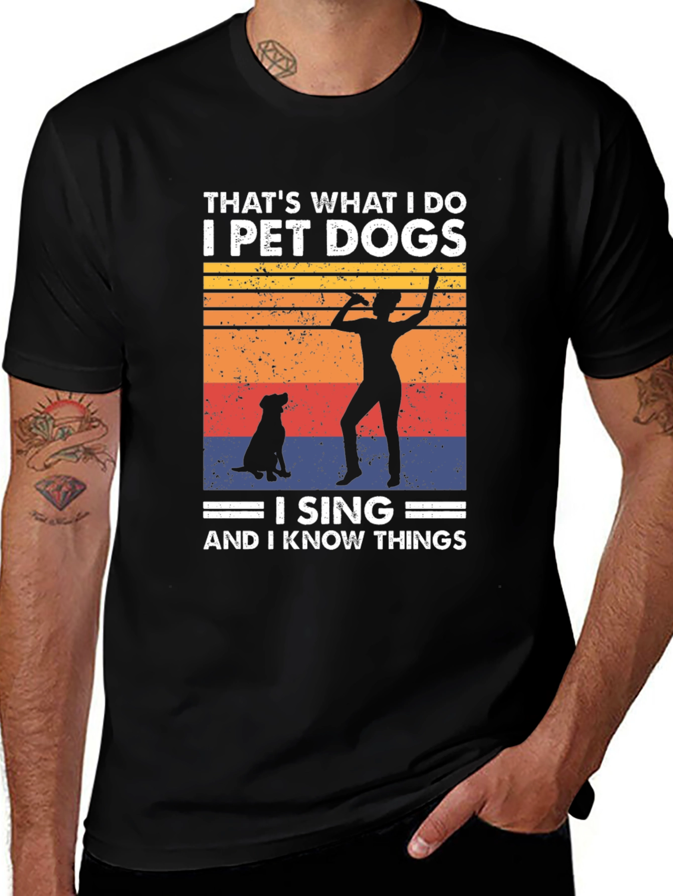 Variant 17 of I Pet Dogs I Sing & I Know Things T-Shirt