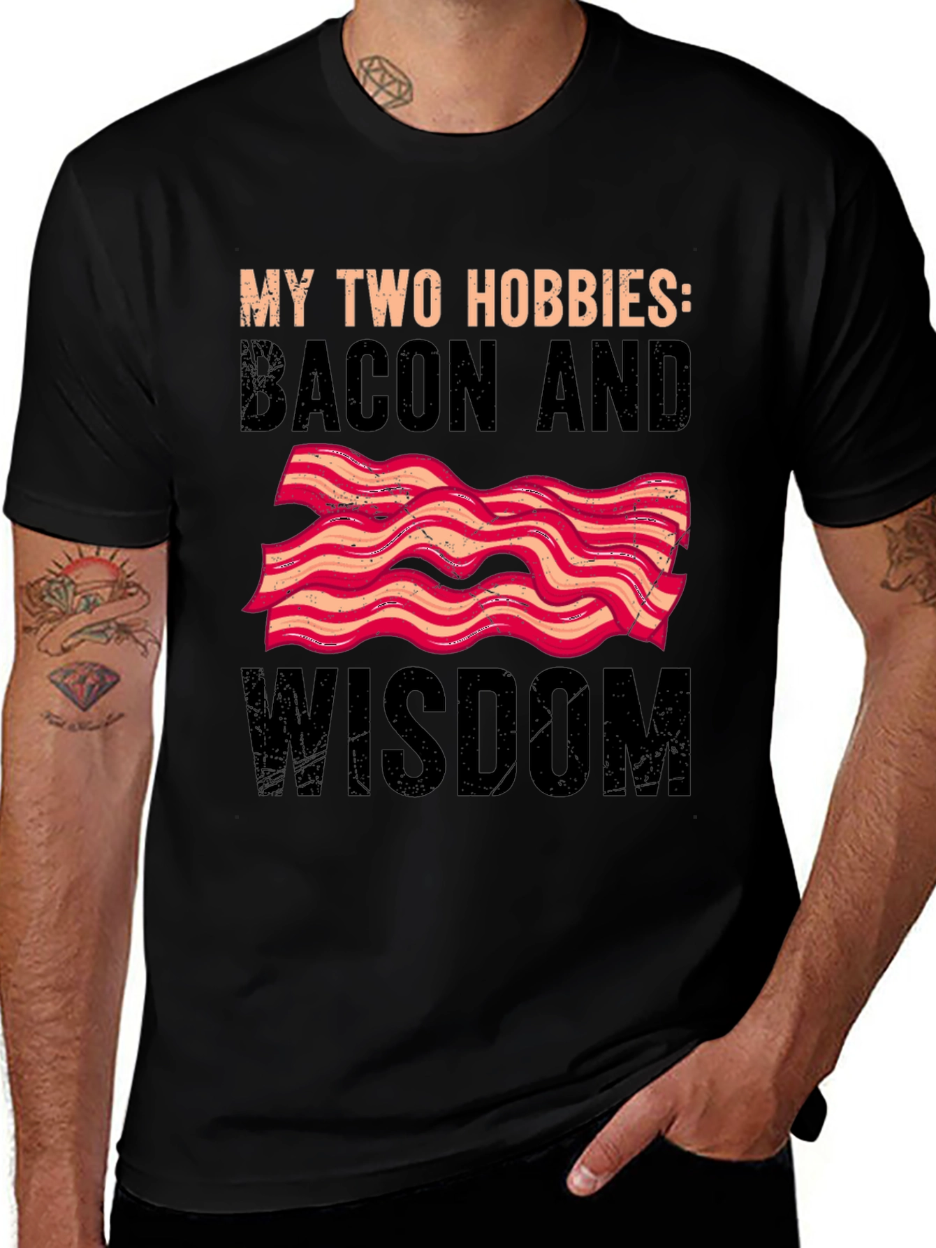 Variant 26 of Bacon & Wisdom T-Shirt: My Two Hobbies Funny Tee