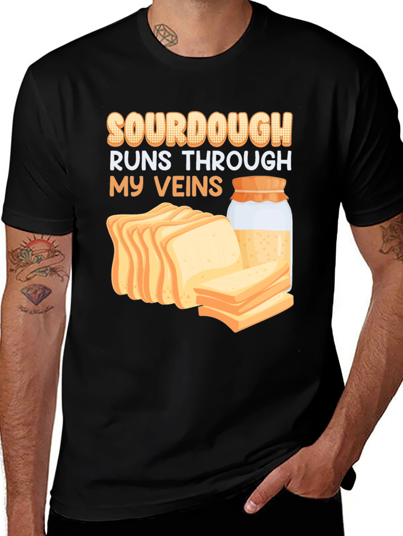 Variant 12 of Sourdough Runs Through My Veins Graphic Tee