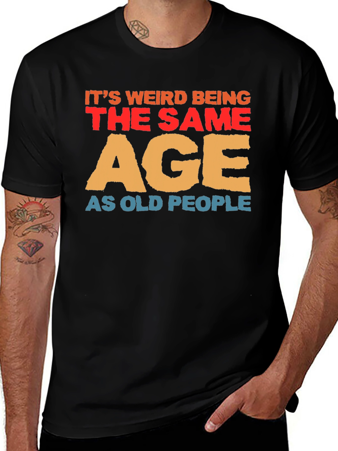 Variant 13 of Funny Old Age T-Shirt - It's Weird Being The Same Age As Old People