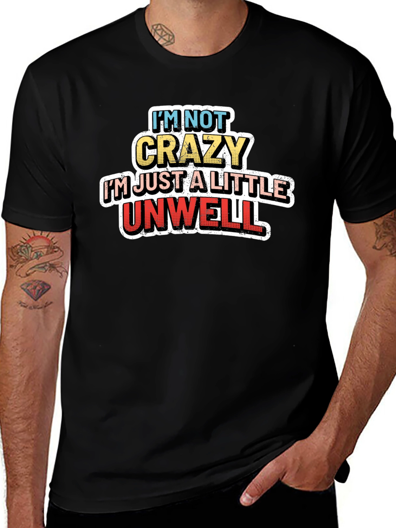 Variant 11 of I'm Not Crazy, I'm Just A Little Unwell T-Shirt