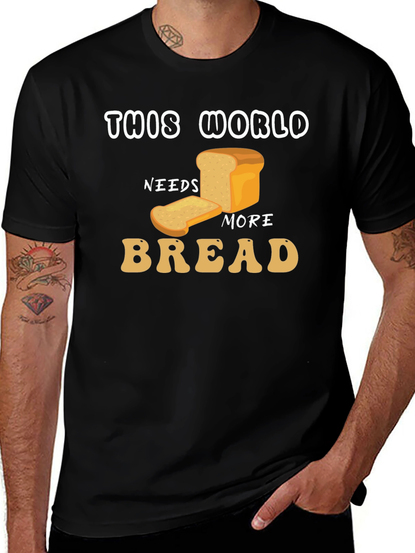 Variant 3 of This World Needs More Bread Graphic T-Shirt