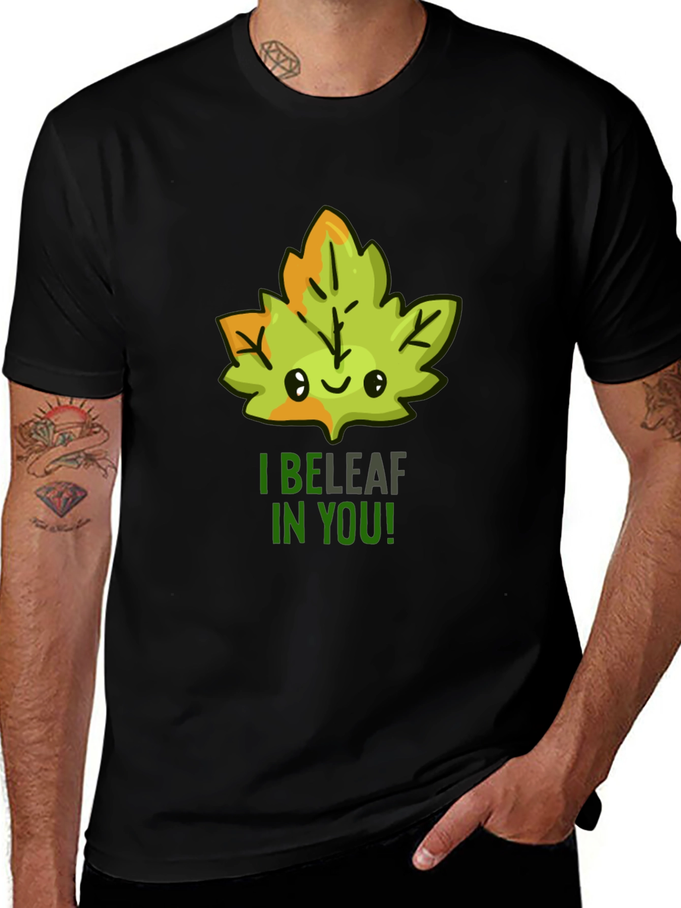 I BELEAF in YOU! T-Shirt