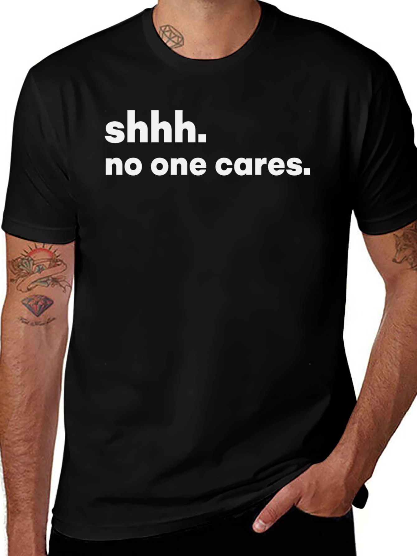Variant 21 of Shhh No One Cares Graphic Tee - Sarcastic Humor T-Shirt