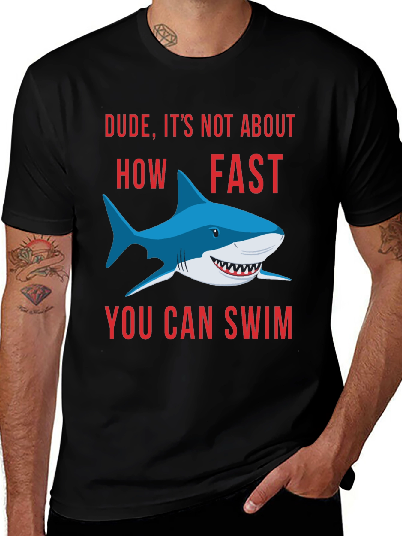 Variant 2 of Funny Shark Graphic T-Shirt - Dude It's Not About How Fast You Can Swim