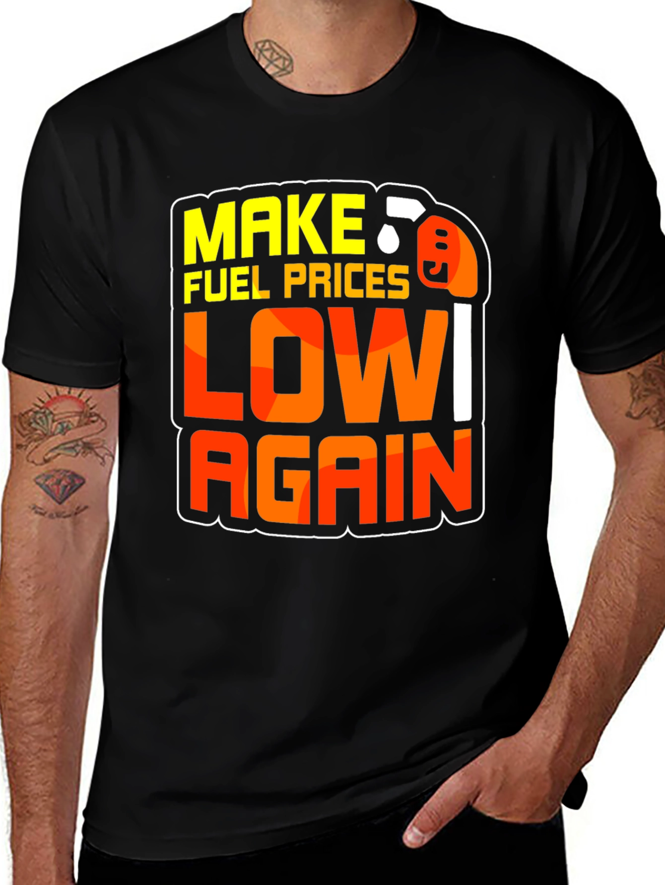 Variant 15 of Make Fuel Prices Low Again Black Graphic T-Shirt