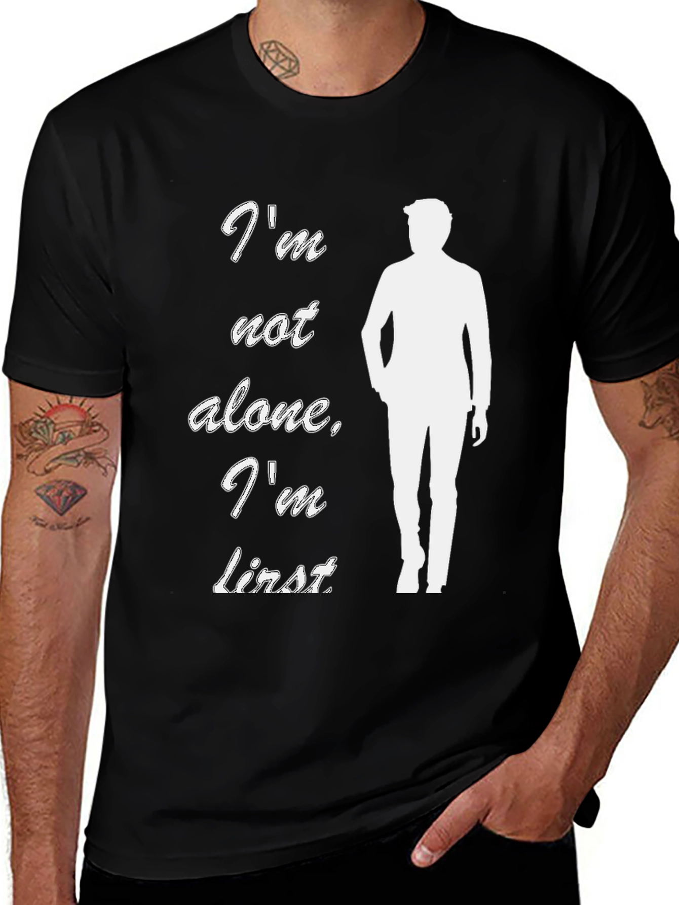 Variant 7 of I'm Not Alone I'm First Black Graphic T-Shirt