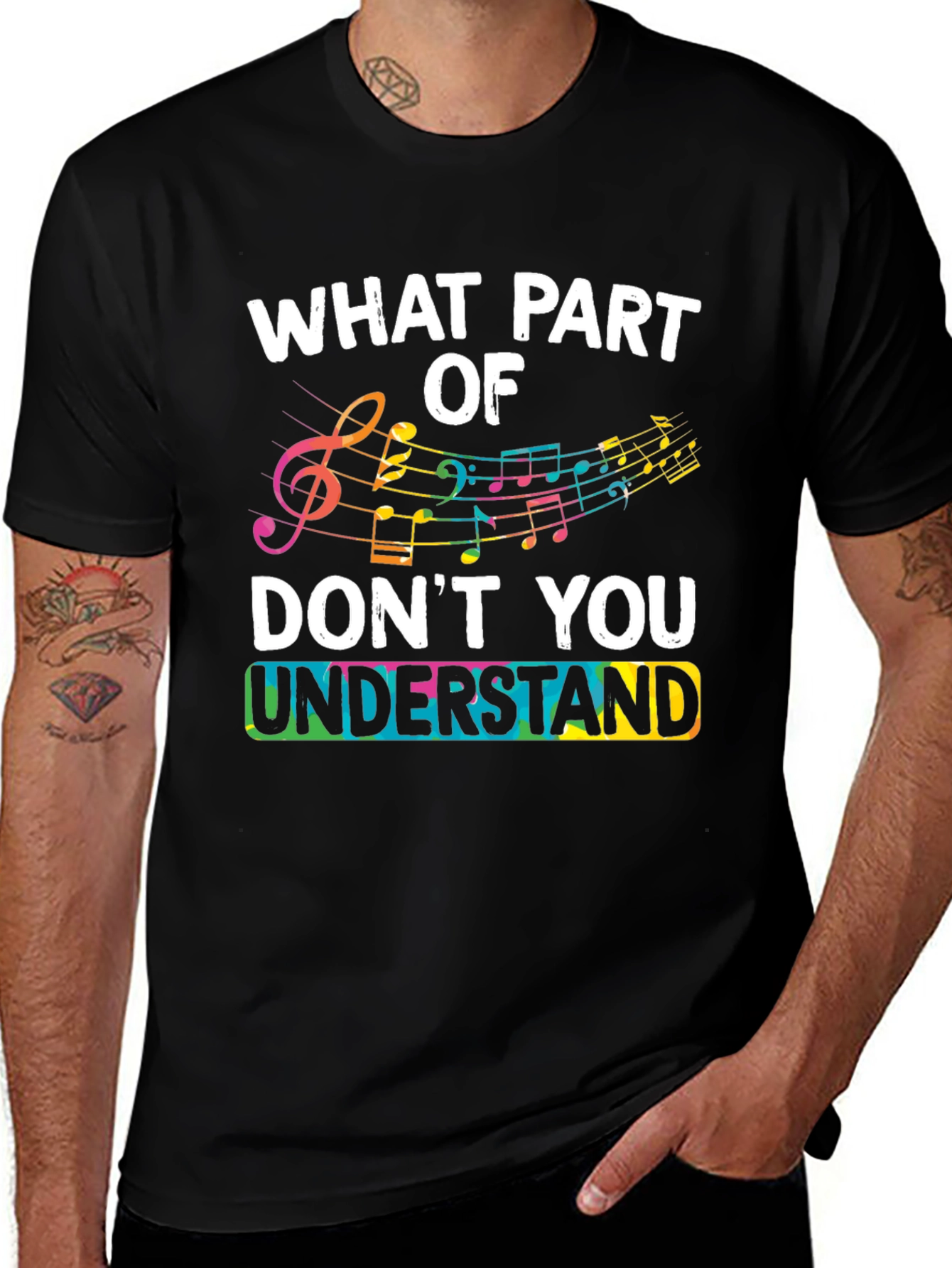 Variant 29 of Music Notes T-Shirt - What Part Don't You Understand Tee
