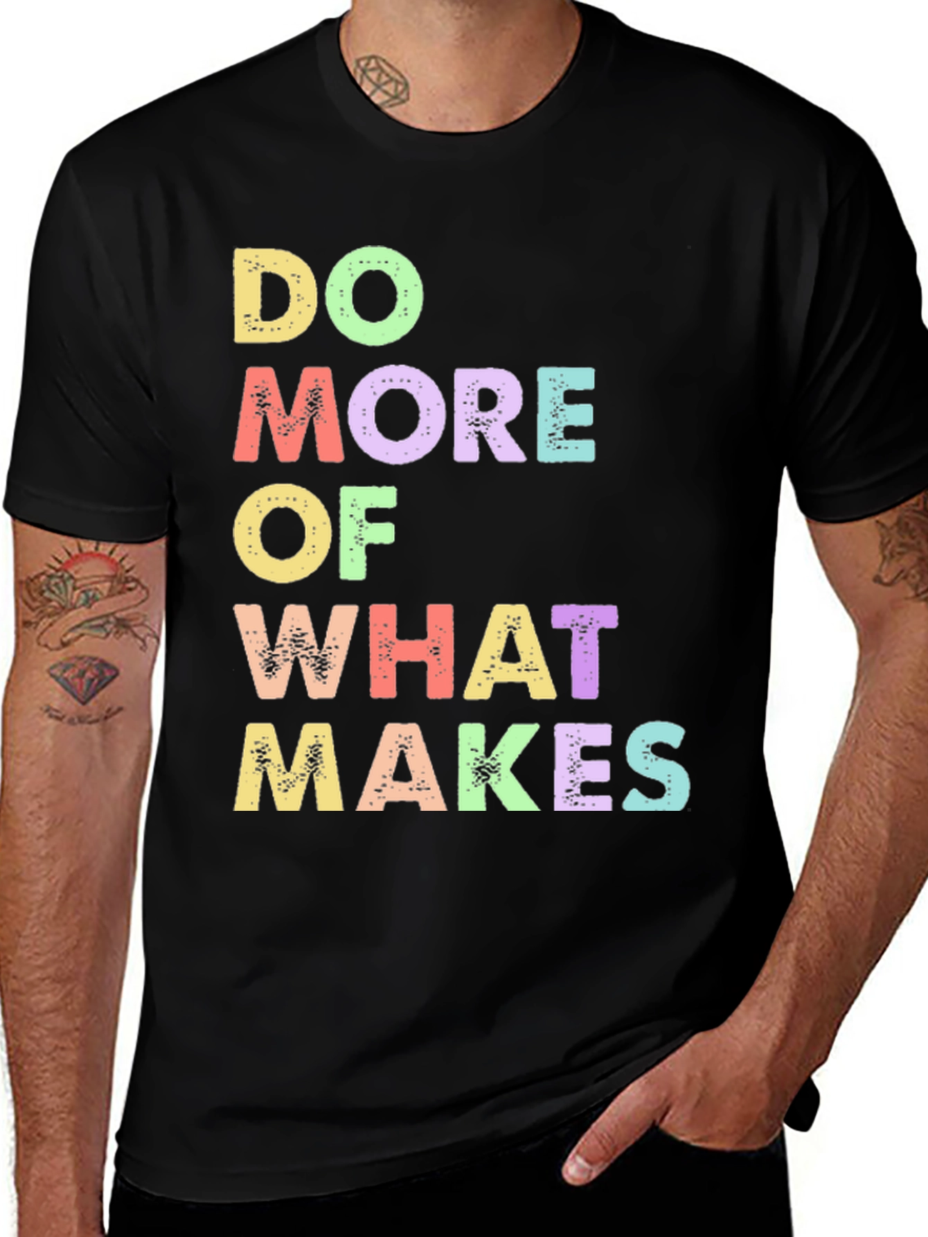 Variant 22 of Colorful Motivation T-Shirt: Do More of What Makes You Happy