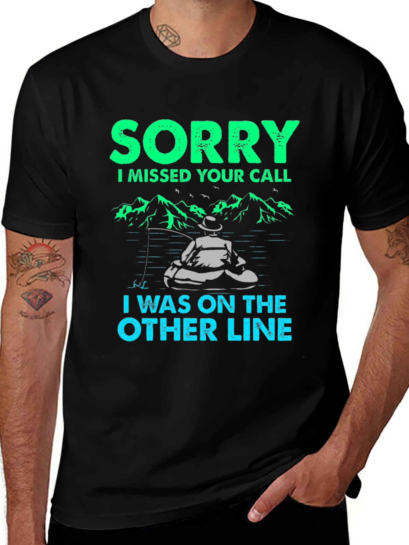 Variant 16 of Sorry I Missed Your Call Fishing T-Shirt