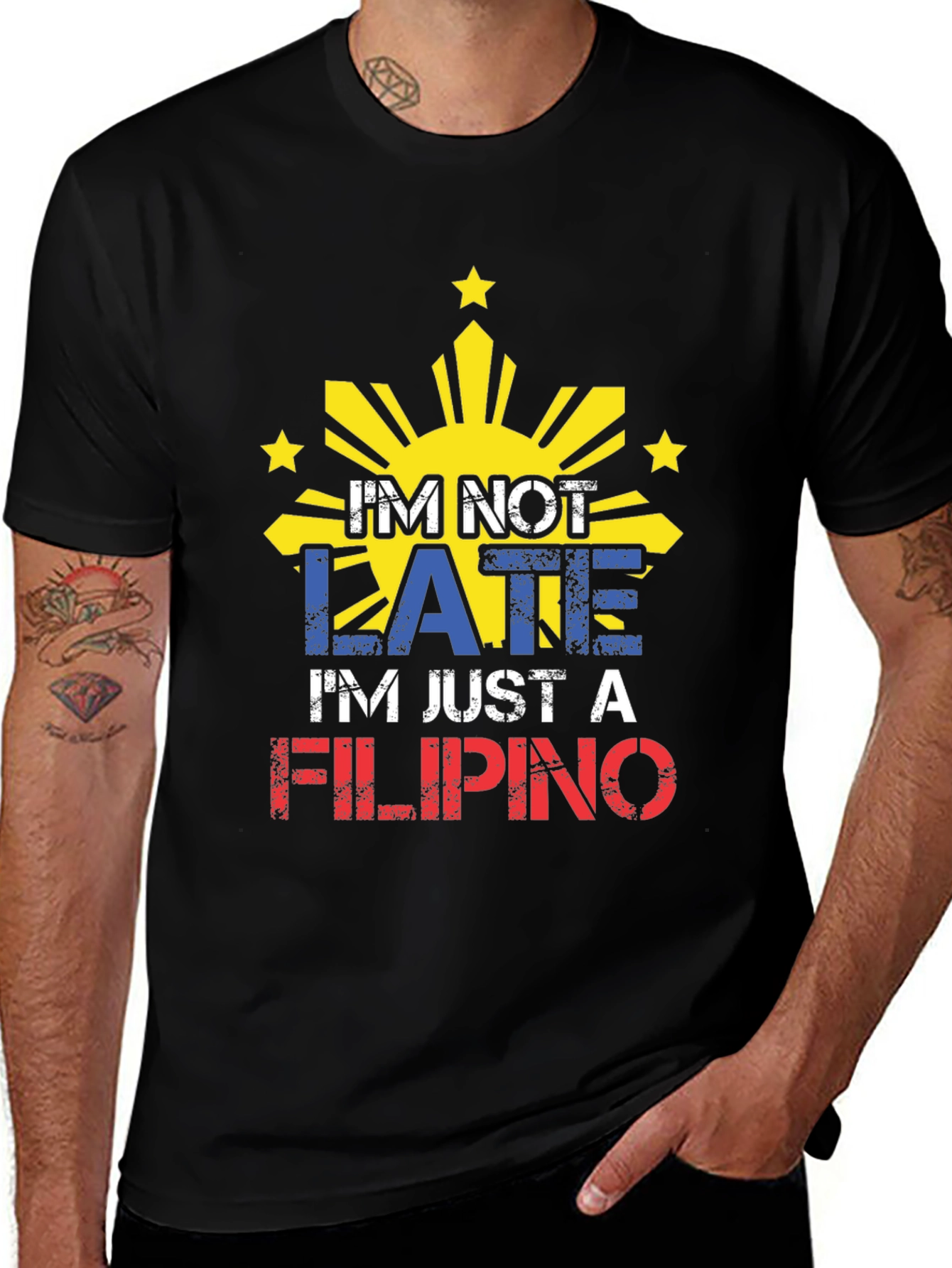Funny Filipino Pride T-Shirt - "I'm Not Late"