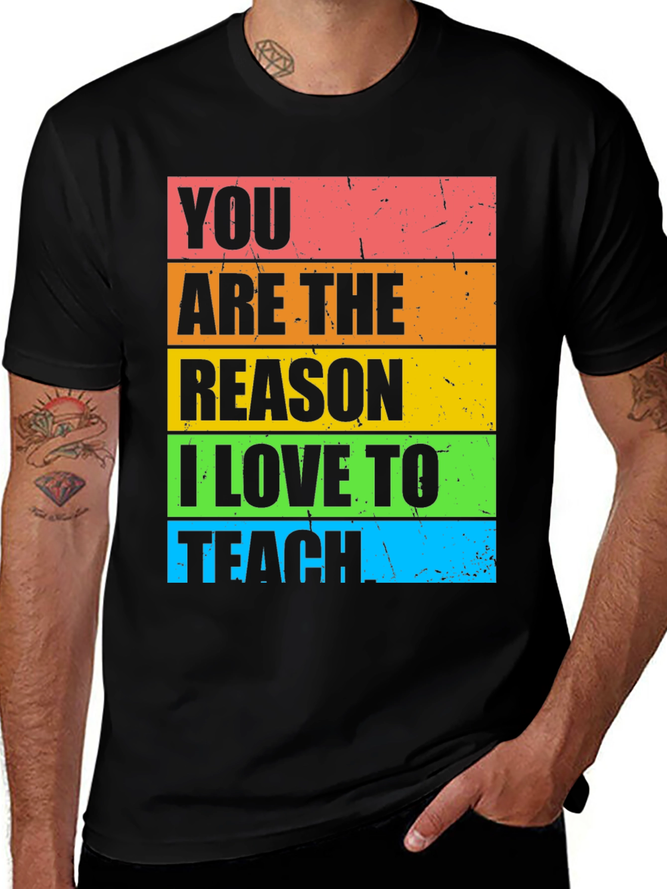 Variant 28 of Teacher Appreciation T-Shirt: You Are The Reason I Love To Teach