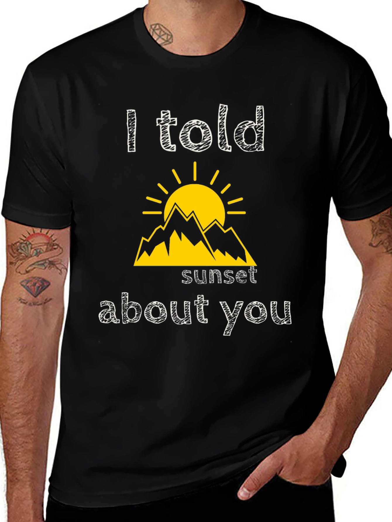 Variant 13 of I Told Sunset About You T-Shirt