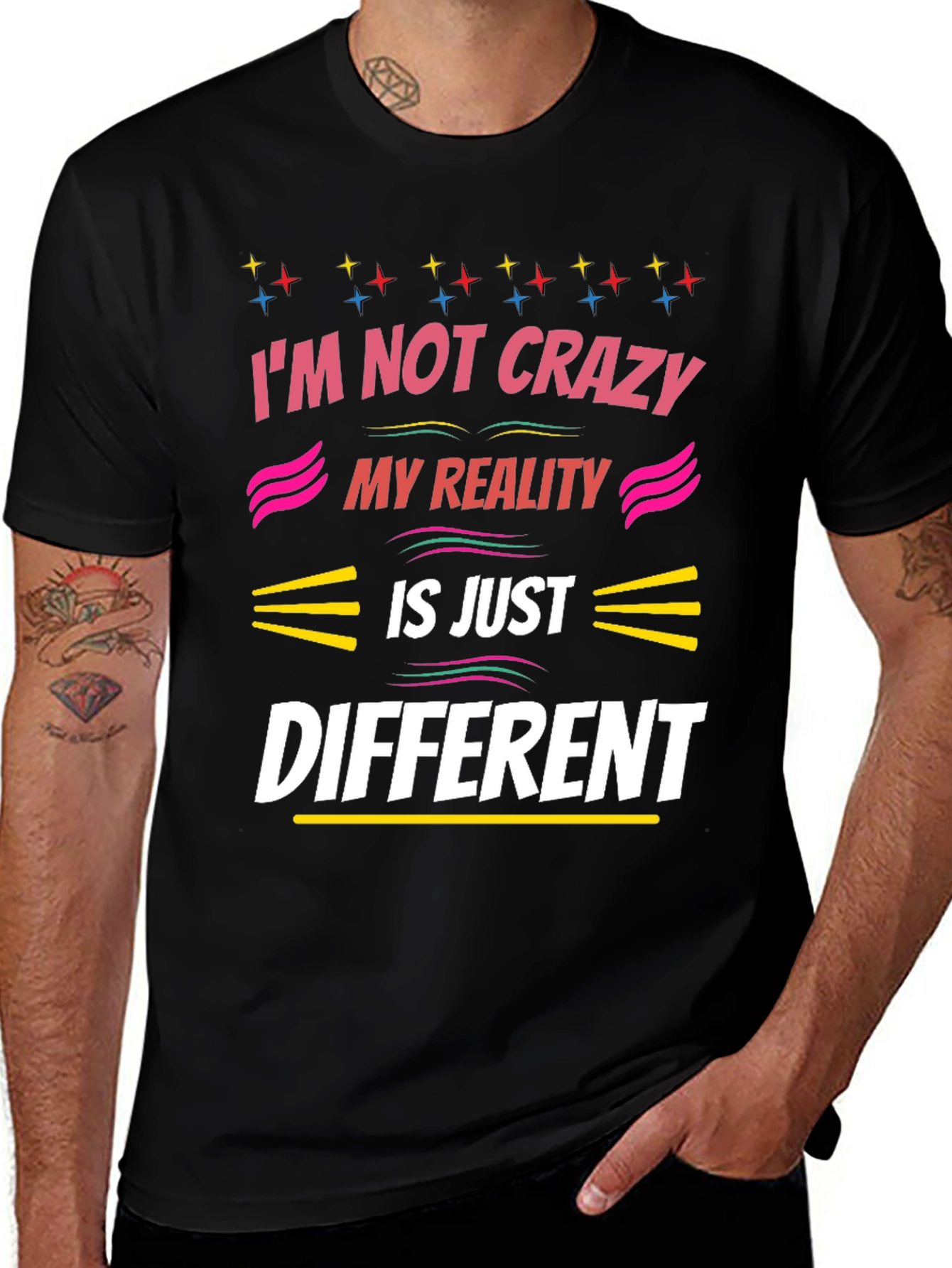 Variant 25 of I'm Not Crazy My Reality Is Different Graphic Tee