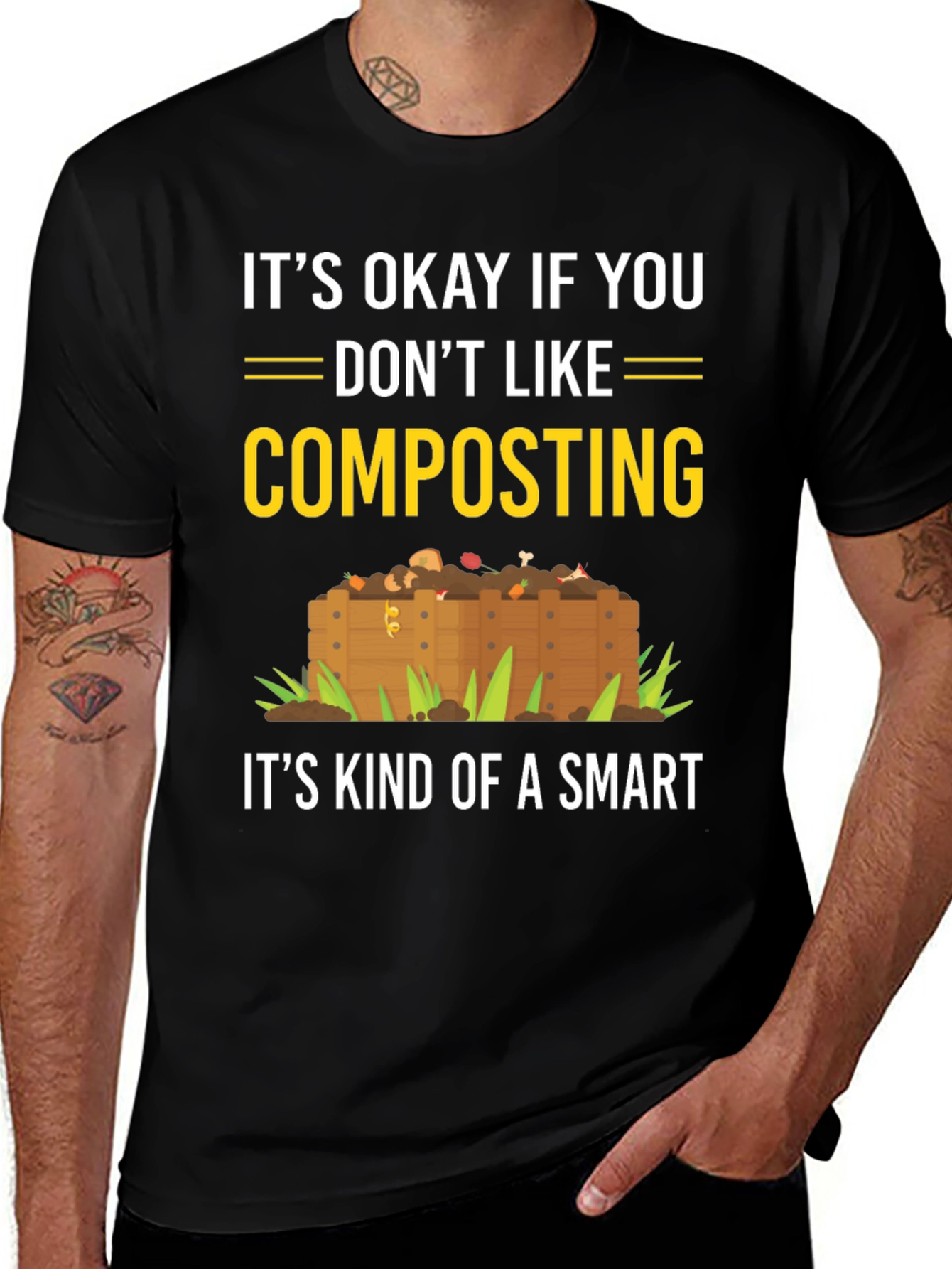 Variant 22 of Composting Humor T-Shirt: "It's Okay If You Don't Like Composting"